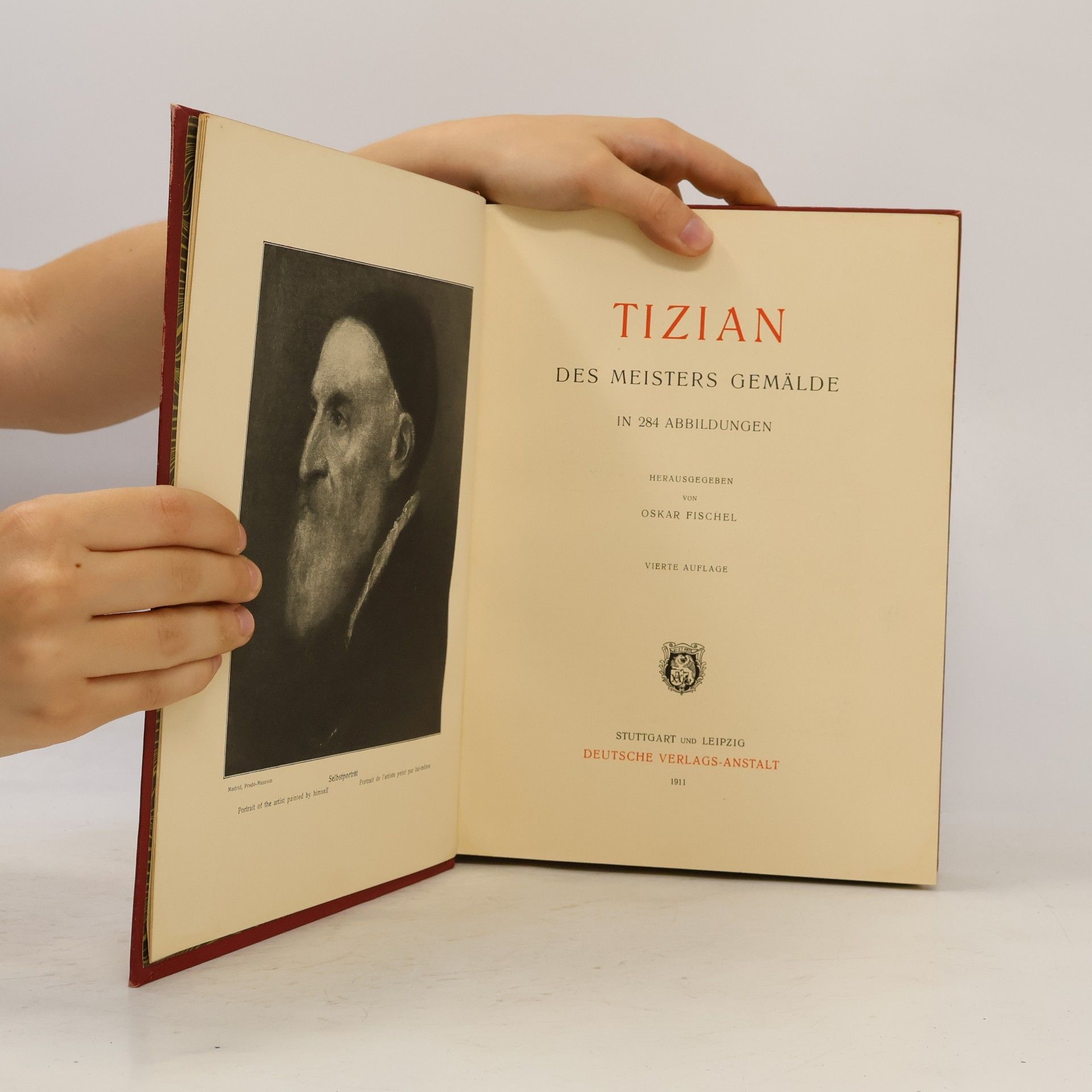 Oskar Fischel Tizian, des Meisters Gemälde in 260 Abbildungen