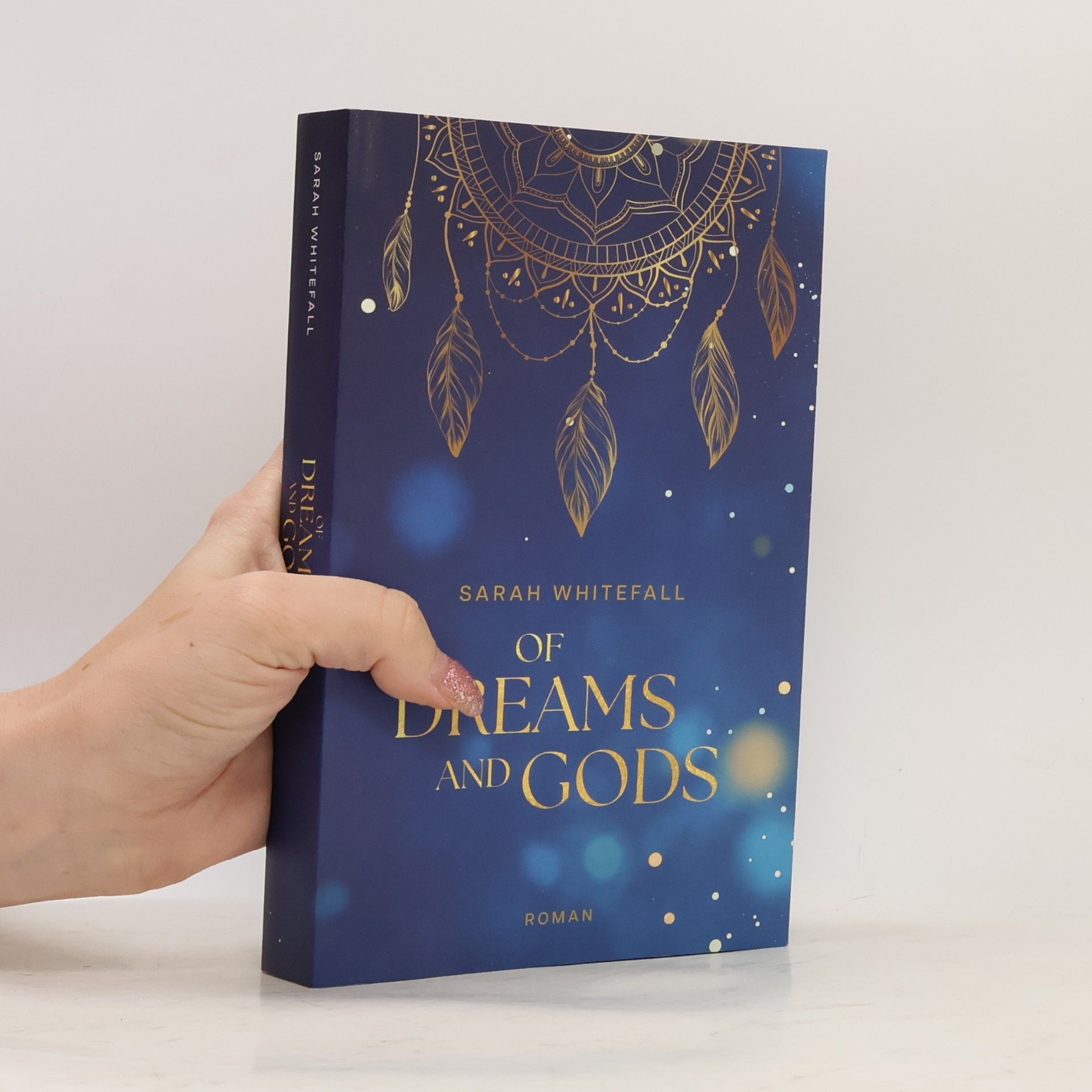 Sarah Whitefall Of Dreams and Gods