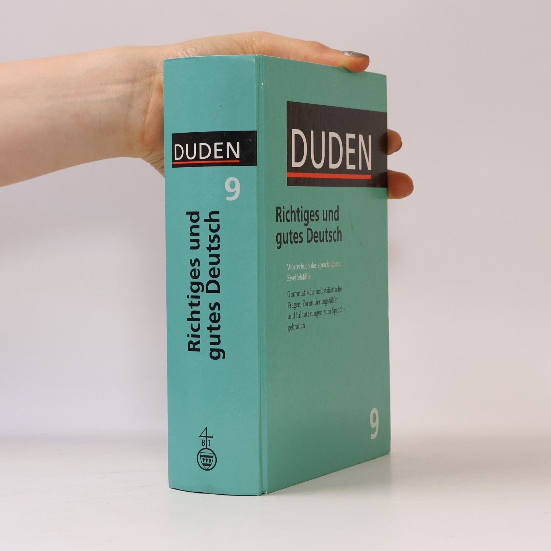 Annette Klosa Duden. Band 9. Richtiges und gutes Deutsch