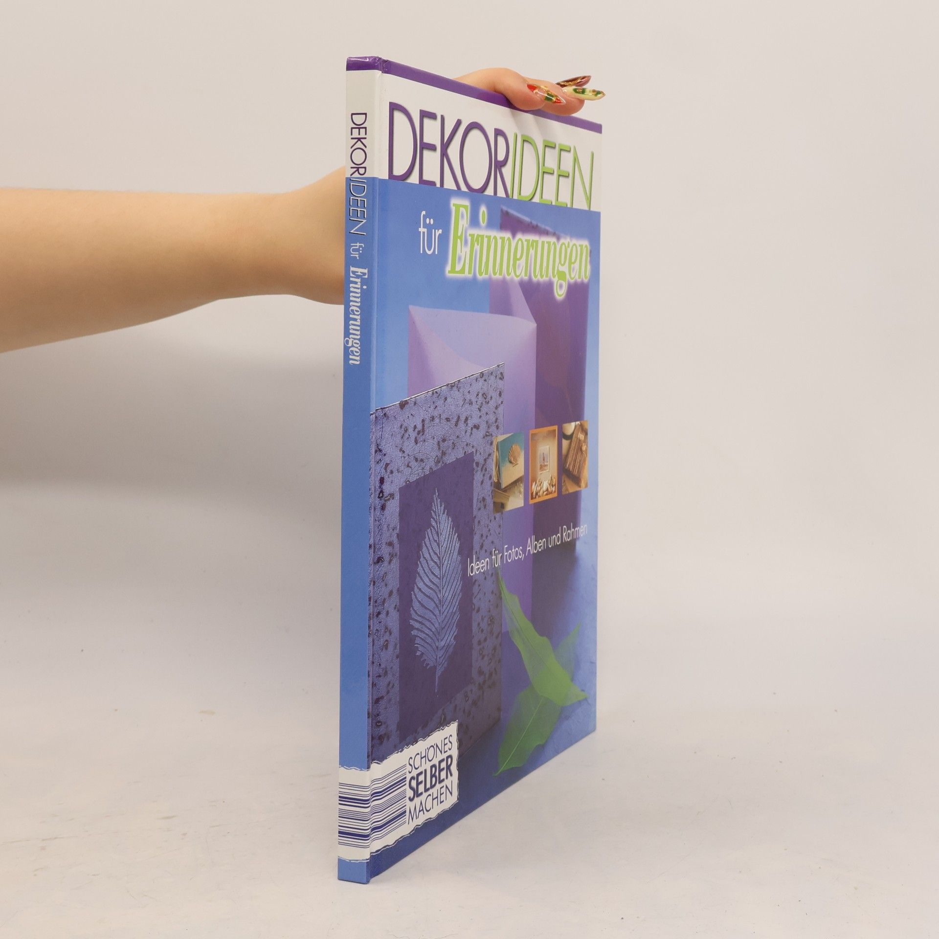 Autorenkollektiv Dekorideen für Erinnerungen
