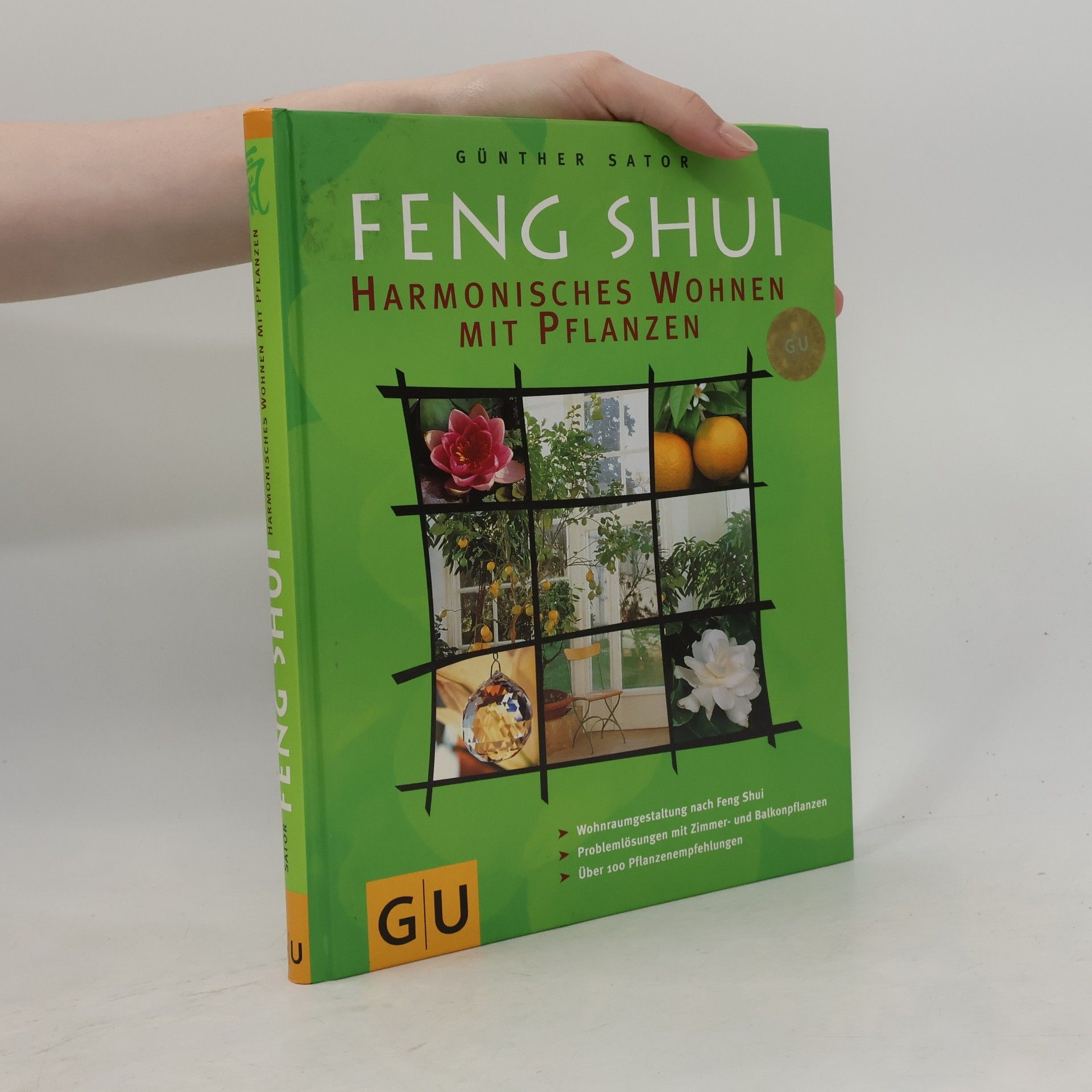 Günther Sator Feng-Shui - harmonisches Wohnen mit Pflanzen