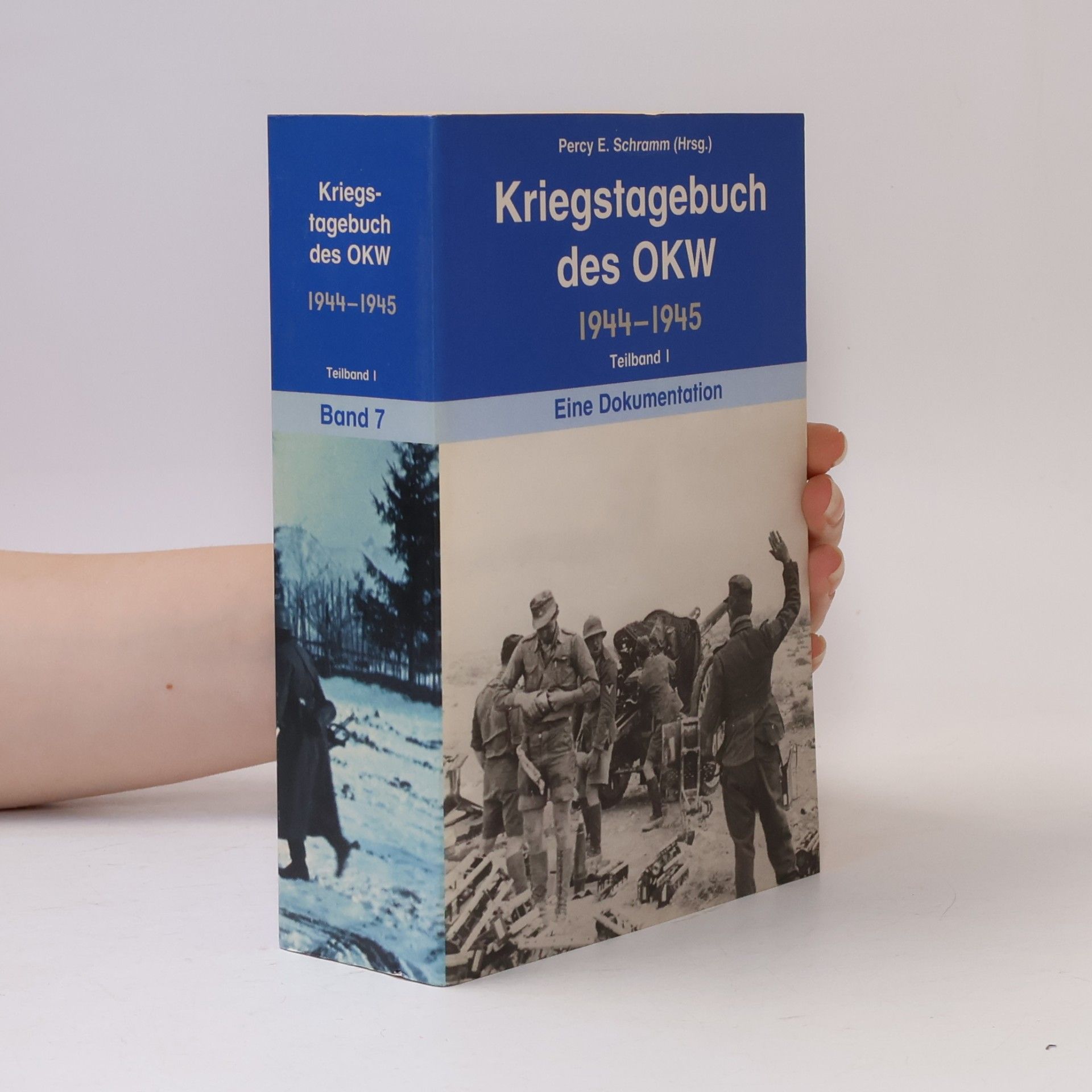 Percy Ernst Schramm Kriegstagebuch des OKW 1944-1945. Band 7. Teilband 1