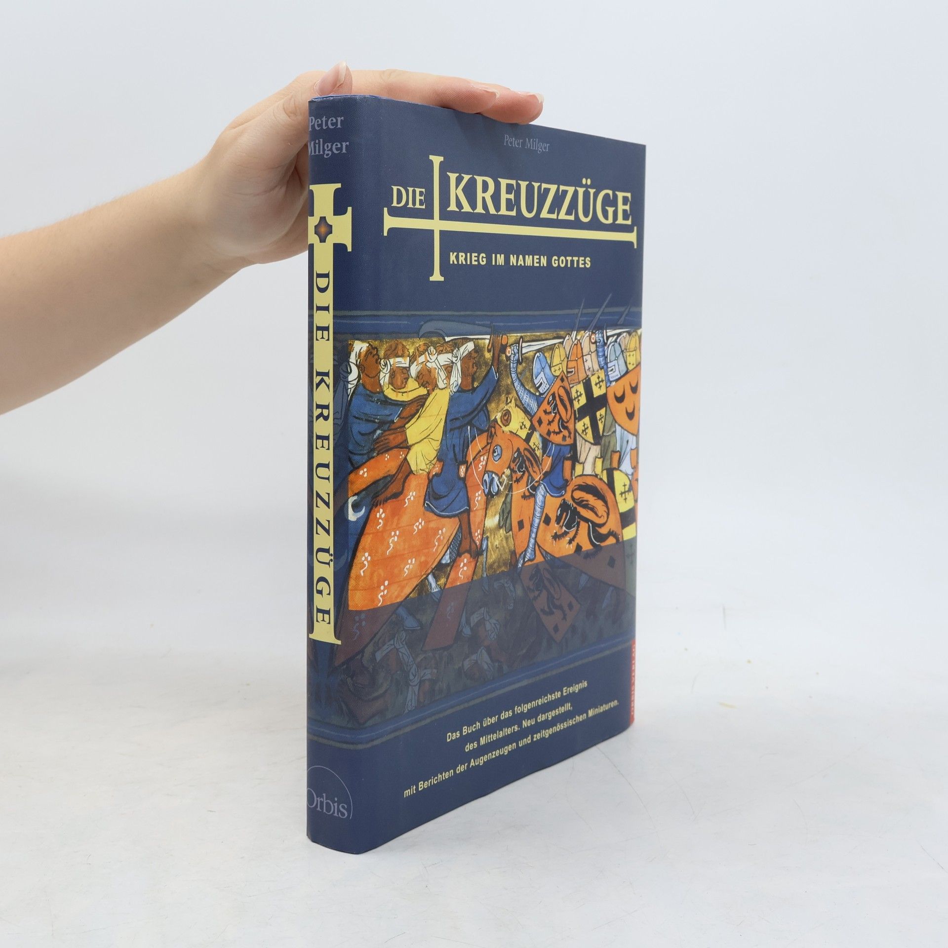 Peter Milger Die Kreuzzüge