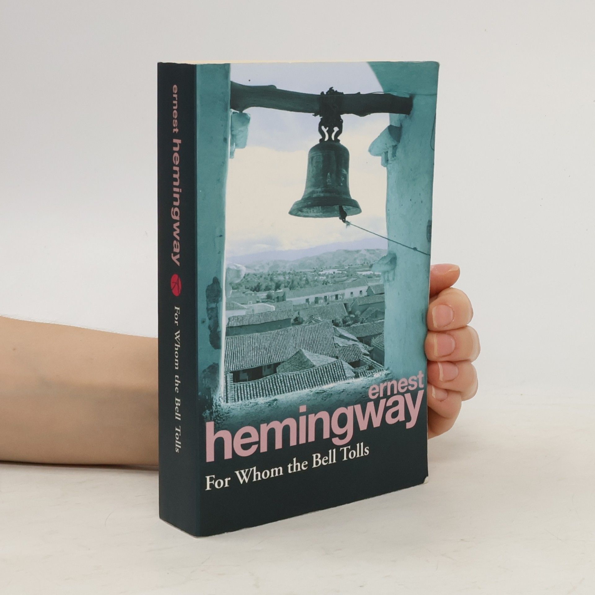 Ernest Hemingway For Whom the Bell Tolls