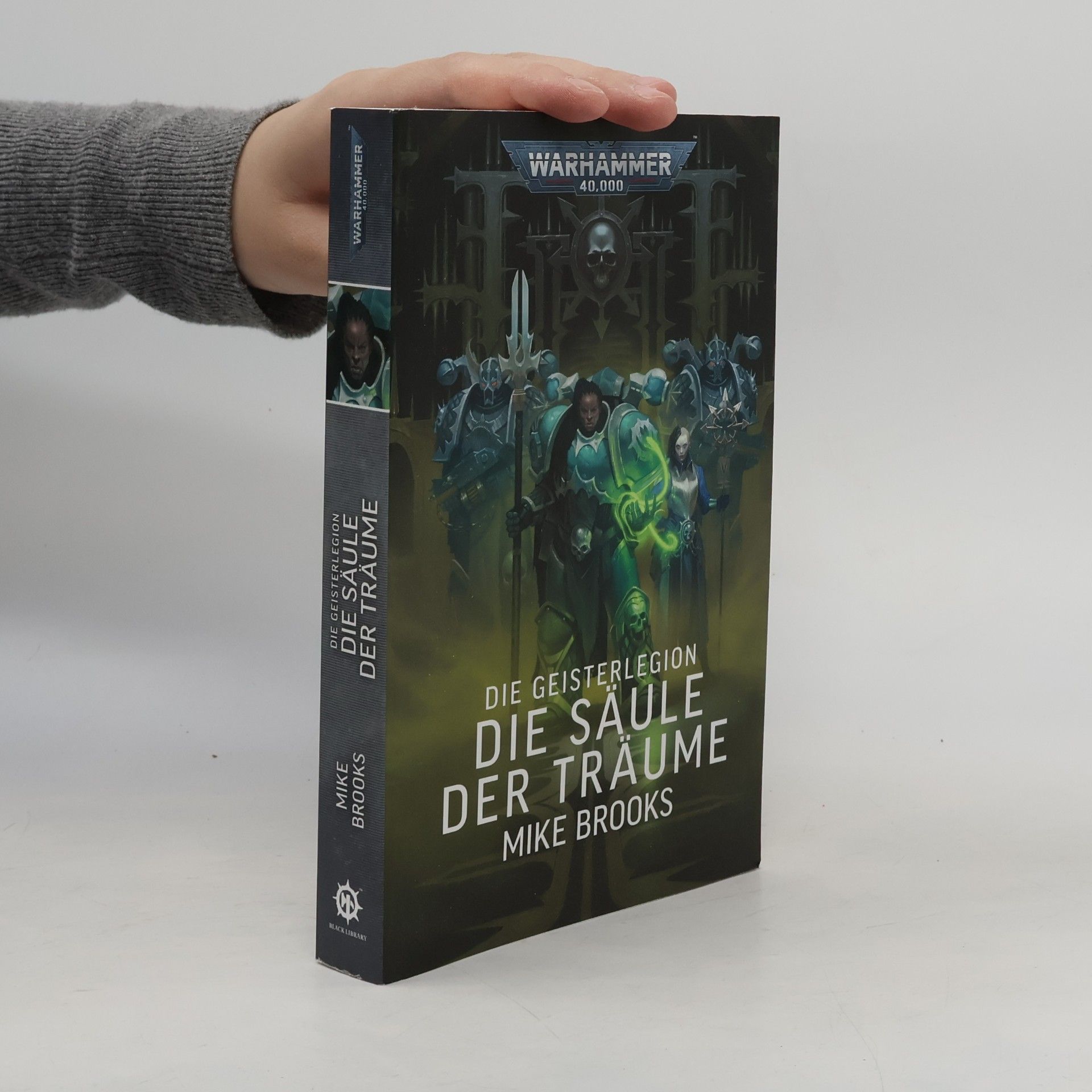 Mike Brooks Warhammer 40.000 - Die Geisterlegion: Die Säule der Träume