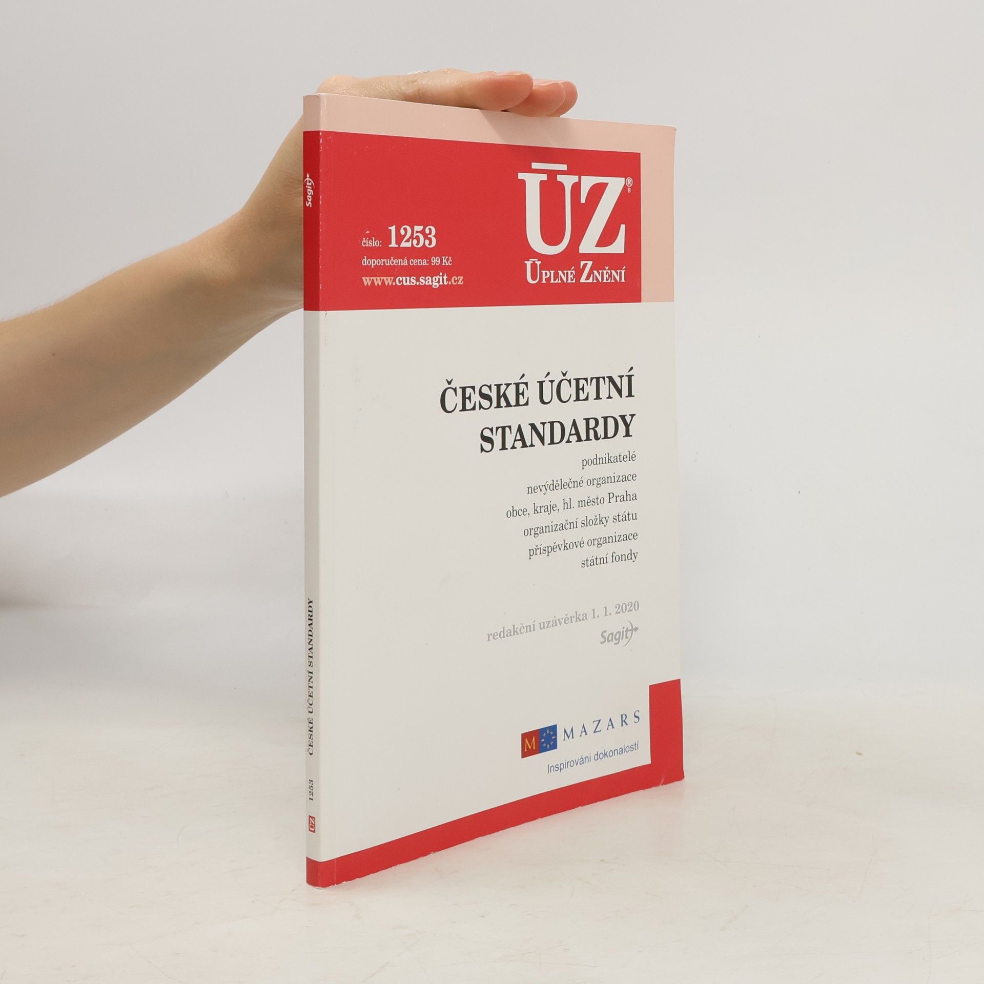 Various authors České účetní standardy ; podnikatelé, nevýdělečné organizace, obce, kraje, příspěvkové organizace, organizační složky státu, státní fondy [ÚZ 2020 č. 1253]