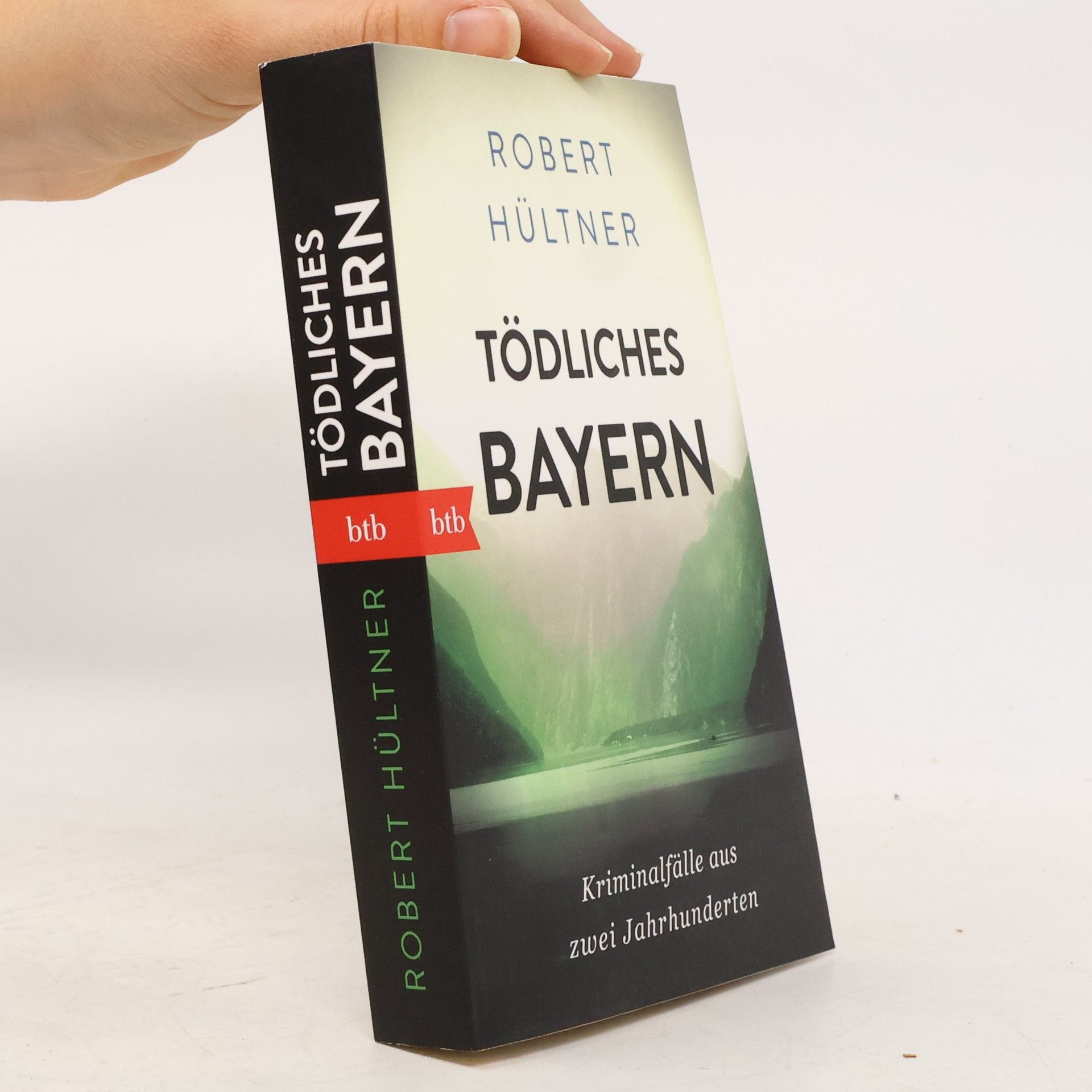 Robert Hültner Tödliches Bayern