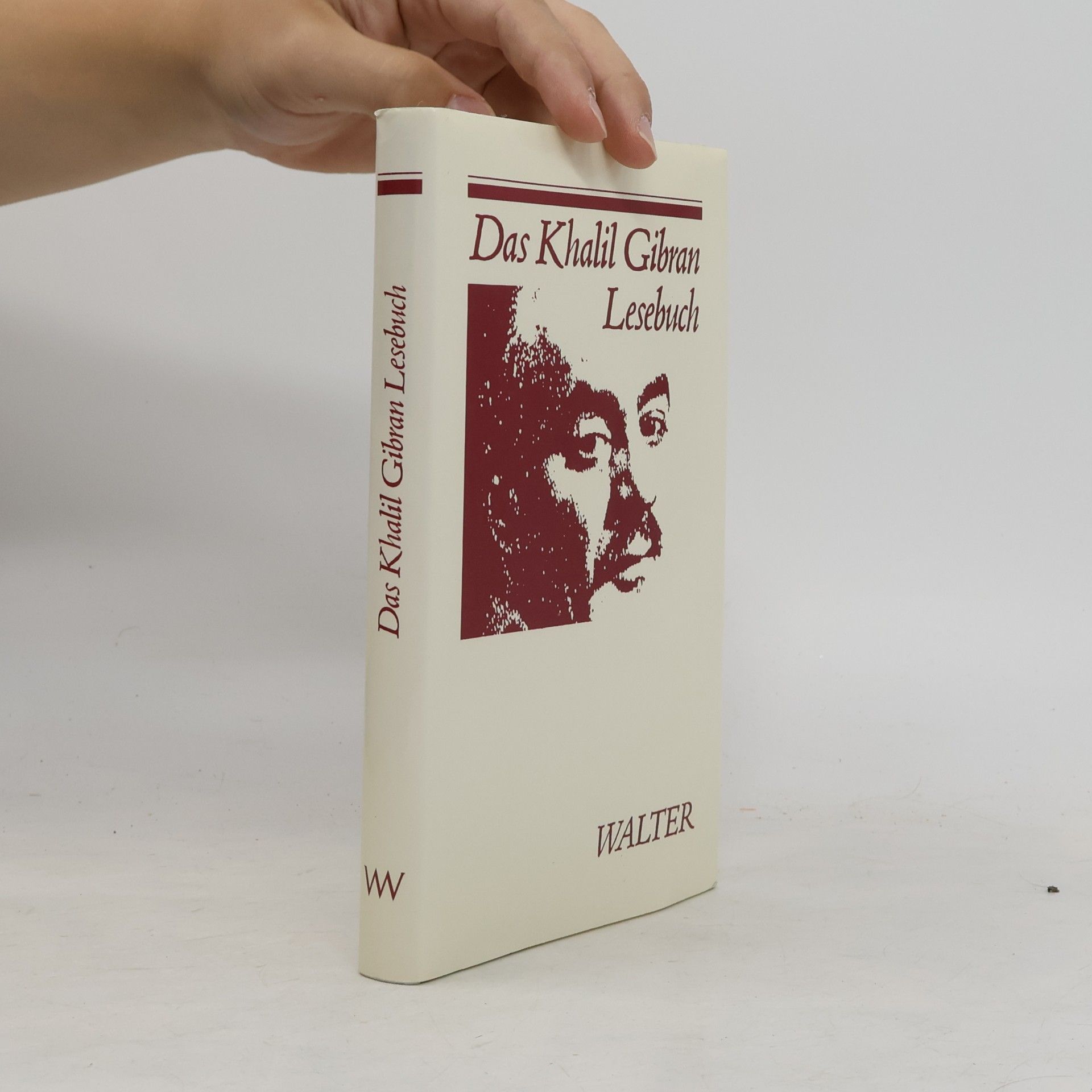 H̱alīl Ǧibrān Das Khalil Gibran Lesebuch