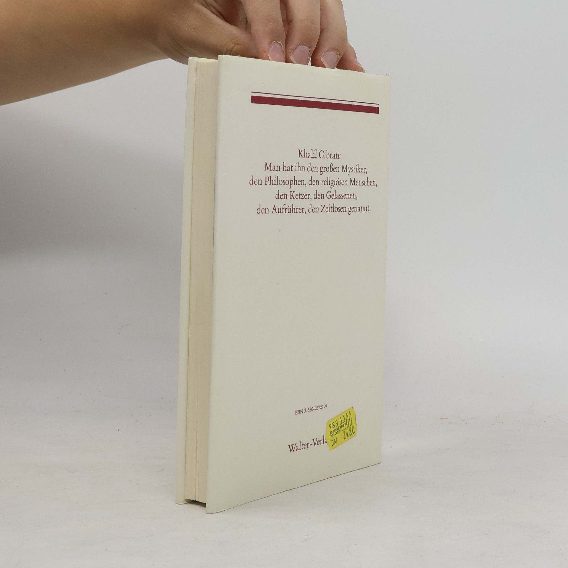 H̱alīl Ǧibrān Das Khalil Gibran Lesebuch