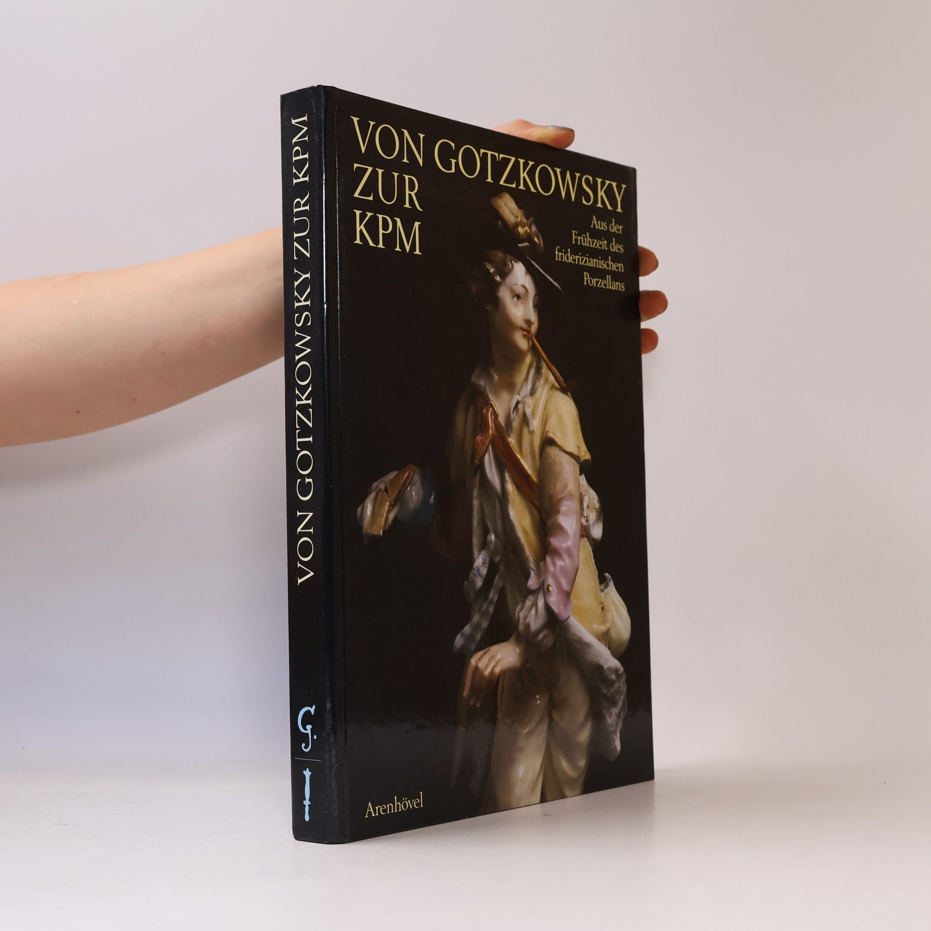 Winfried Baer Von Gotzkowsky zur KPM