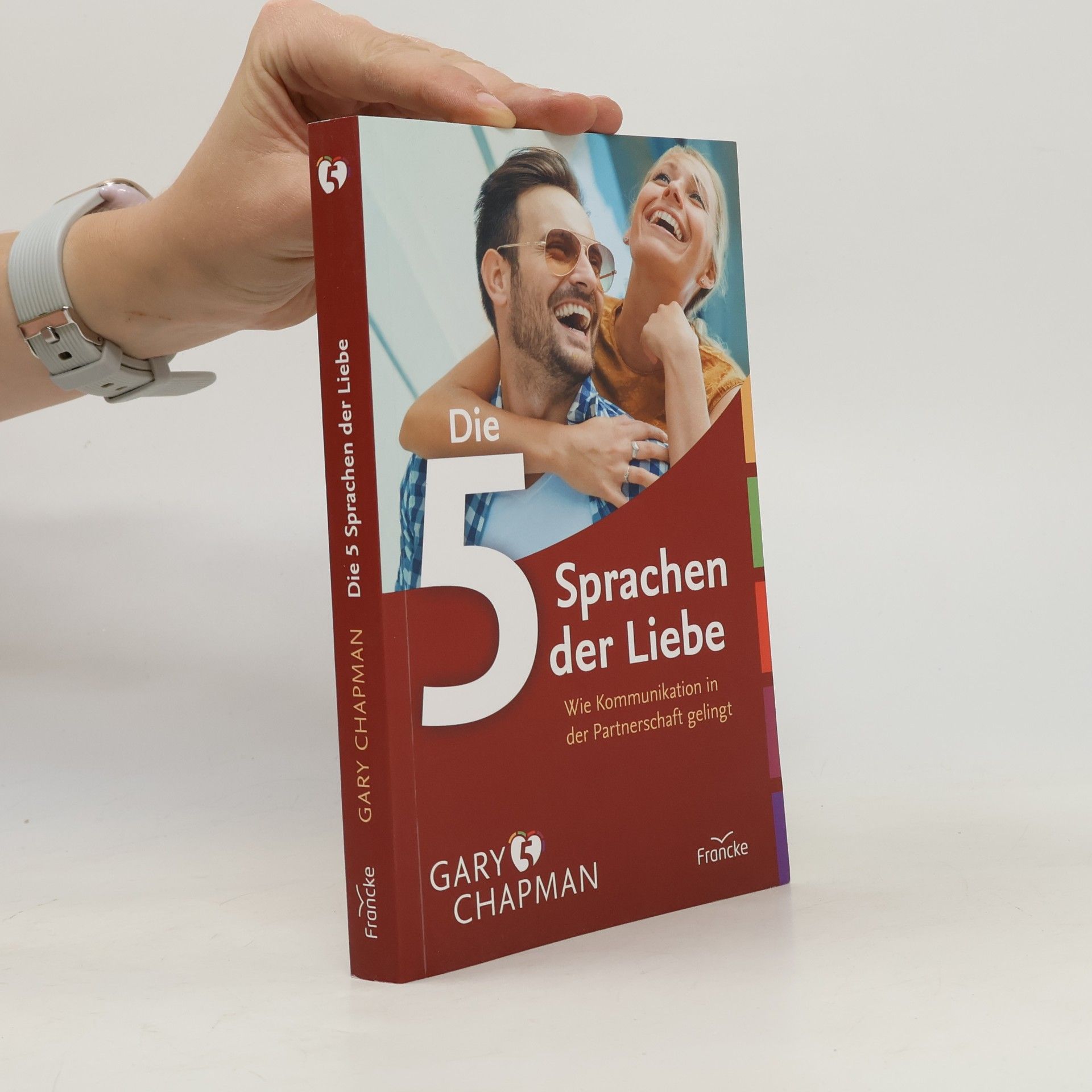 Gary Chapman Die 5 Sprachen der Liebe