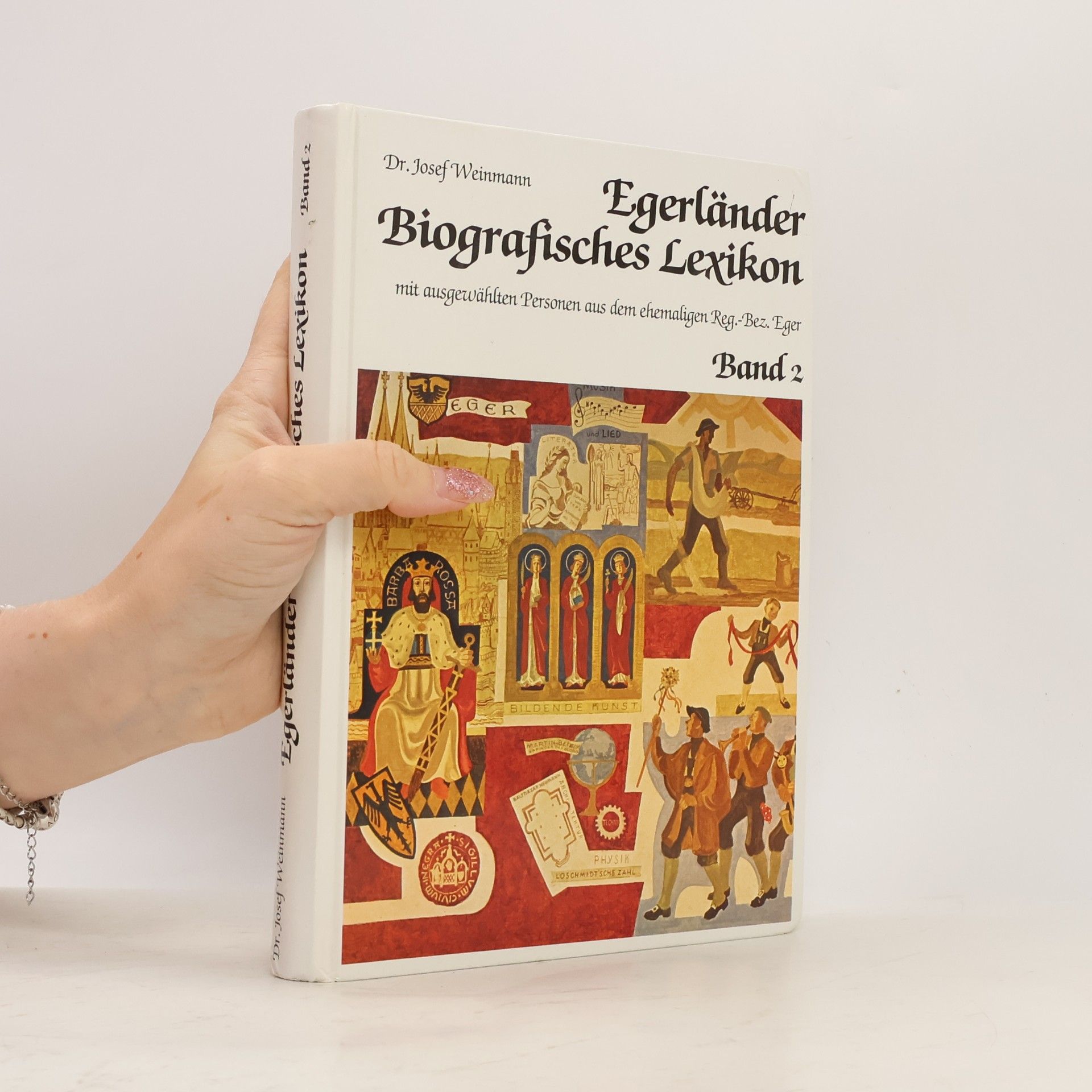 Josef Weinmann Egerländer Biographisches Lexikon. Band 2