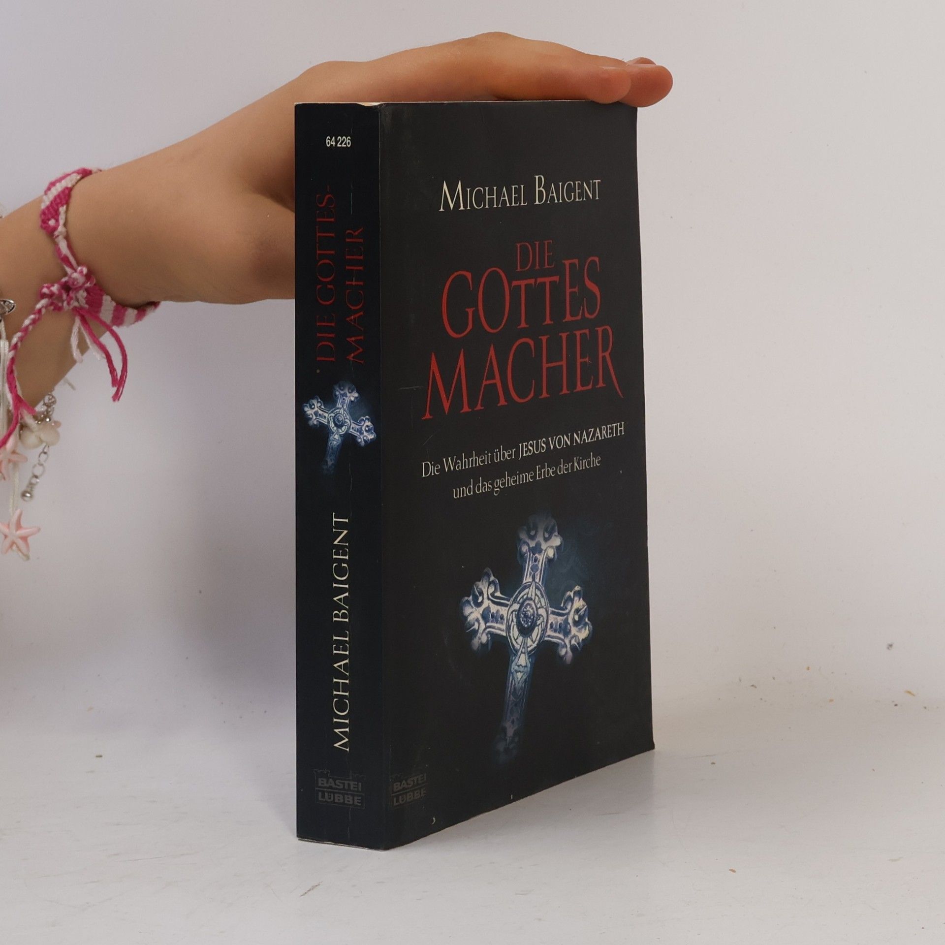 Michael Baigent Die Gottes-Macher