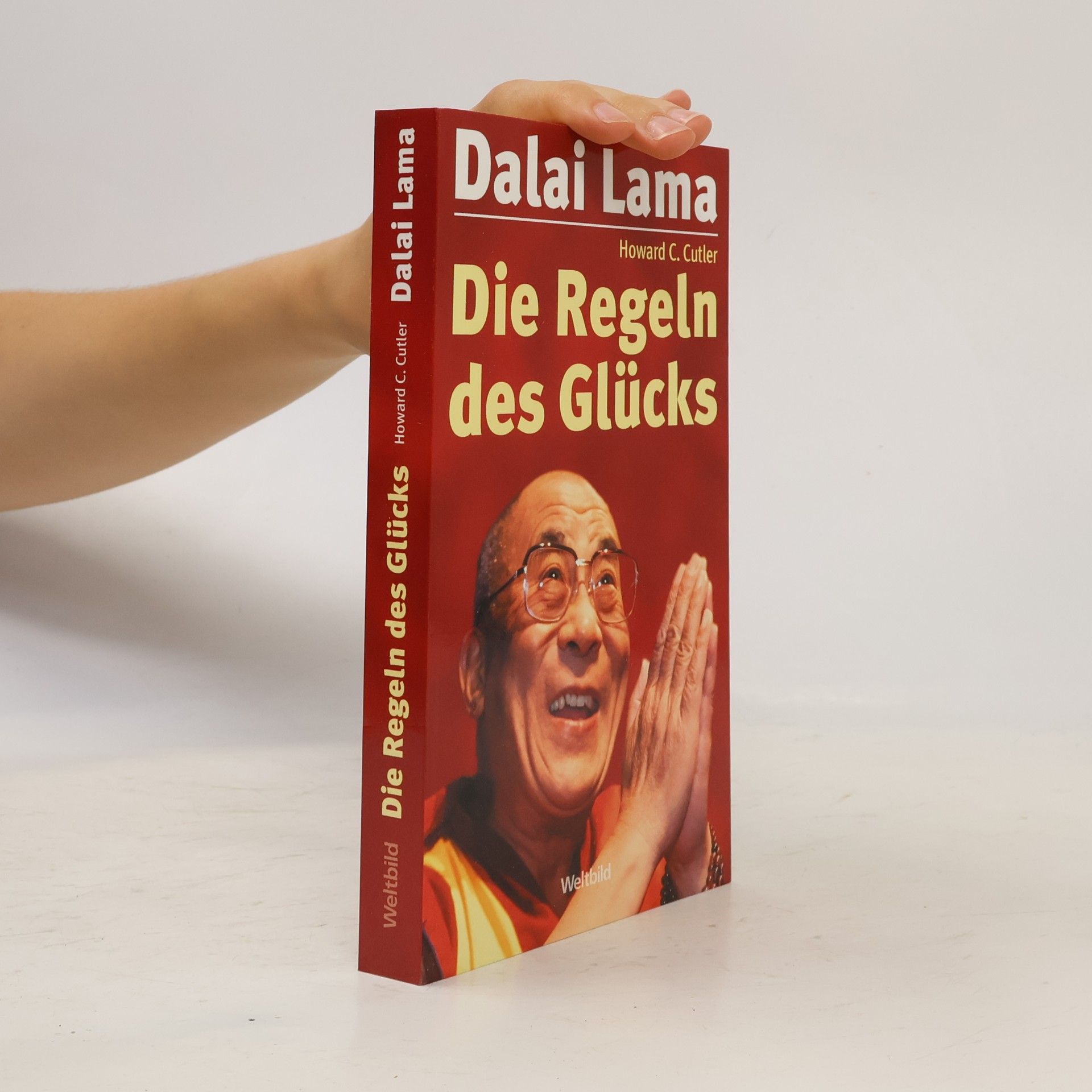Dalai Lama XIV Bstan-ʾdzin-rgya-mtsho Die Regeln des Glücks