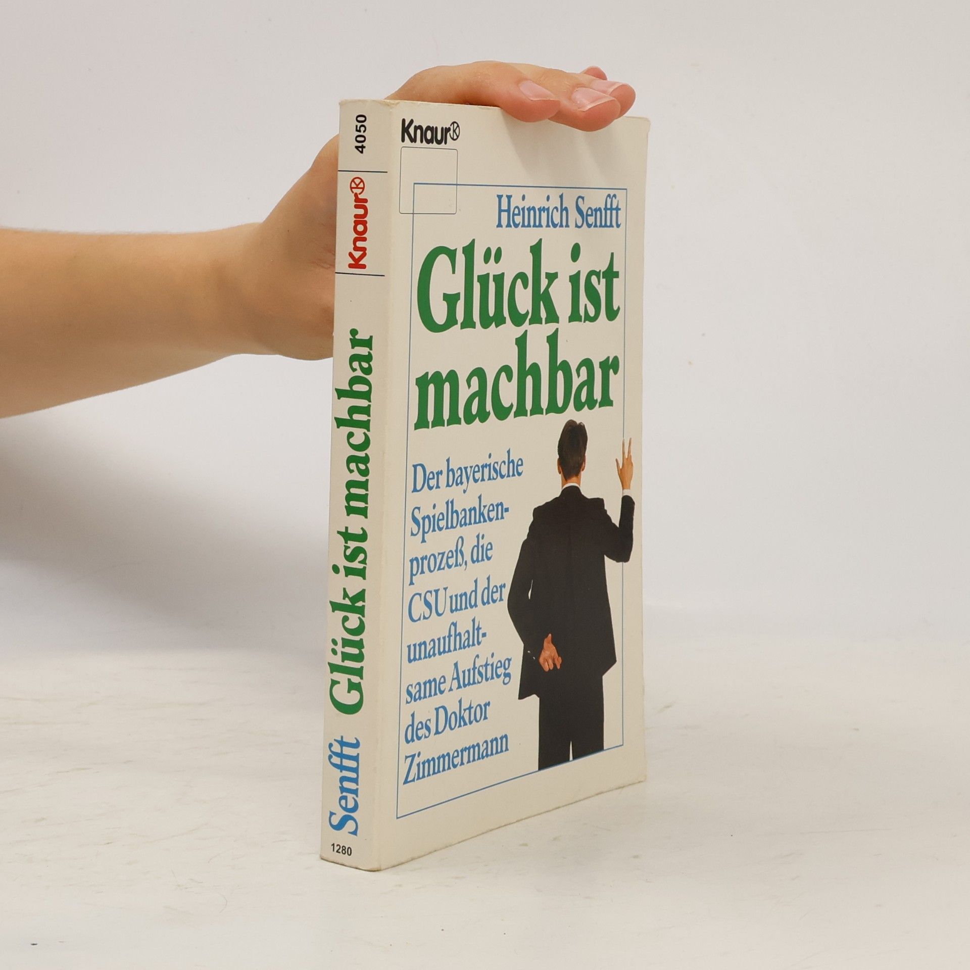 Heinrich Senfft Knaur Taschenbücher: Glück ist machbar