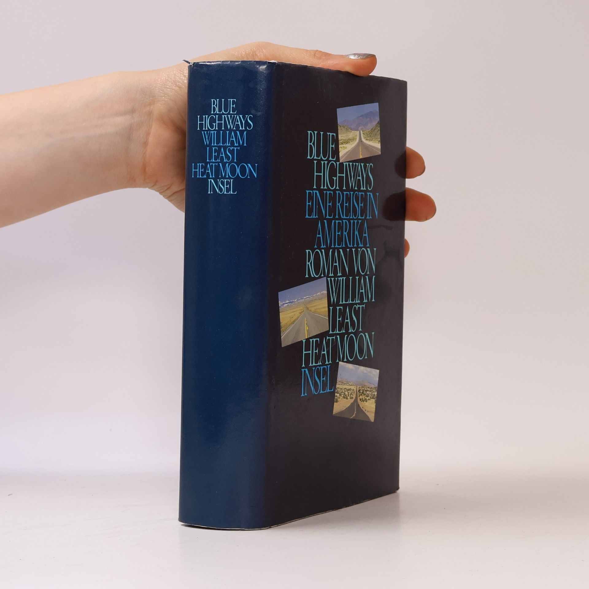 William Least Heat-Moon Blue Highways: Eine Reise in Amerika
