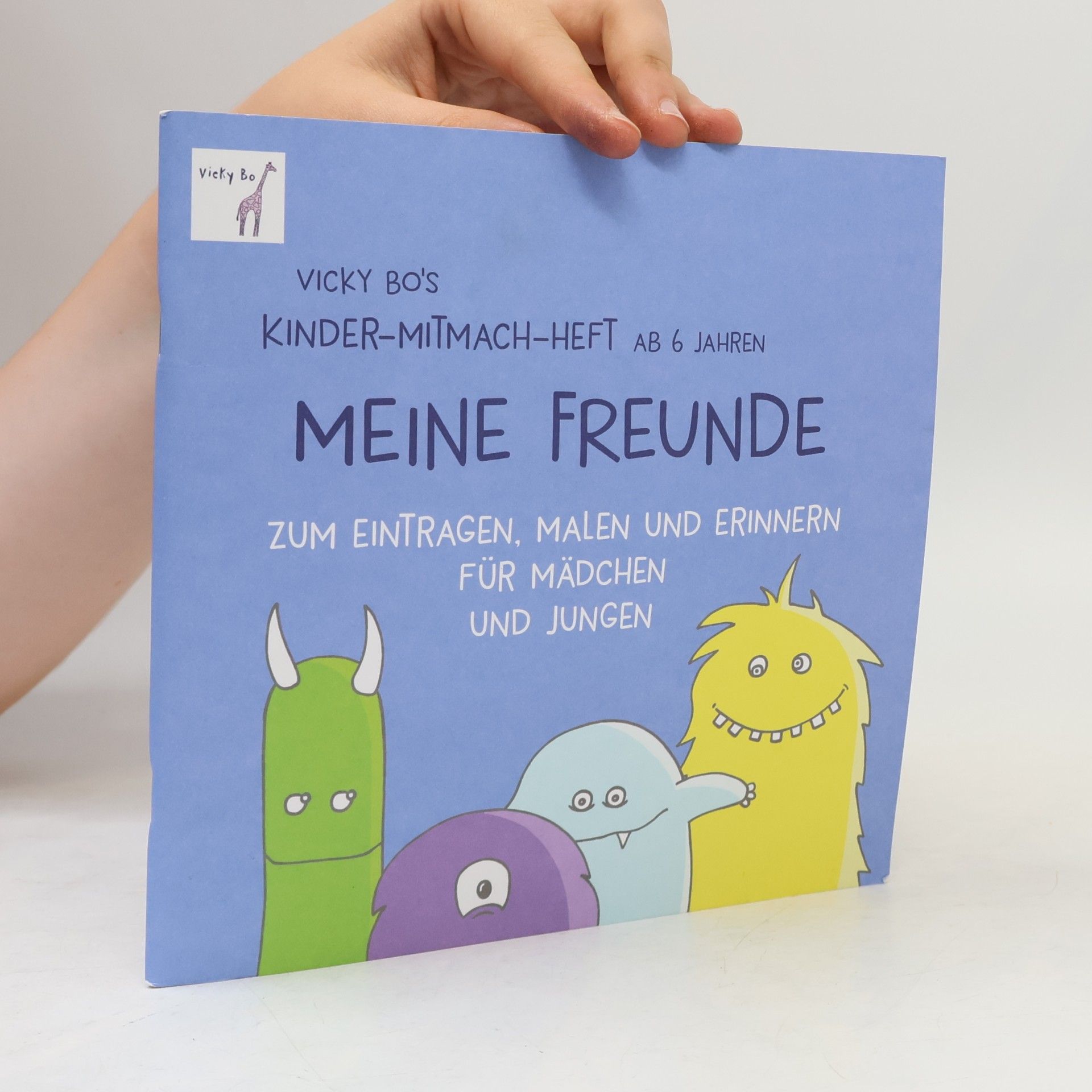 Vicky Bo Vicky Bo's Kinder-Mitmach-Heft ab 6 Jahren: Meine Freunde