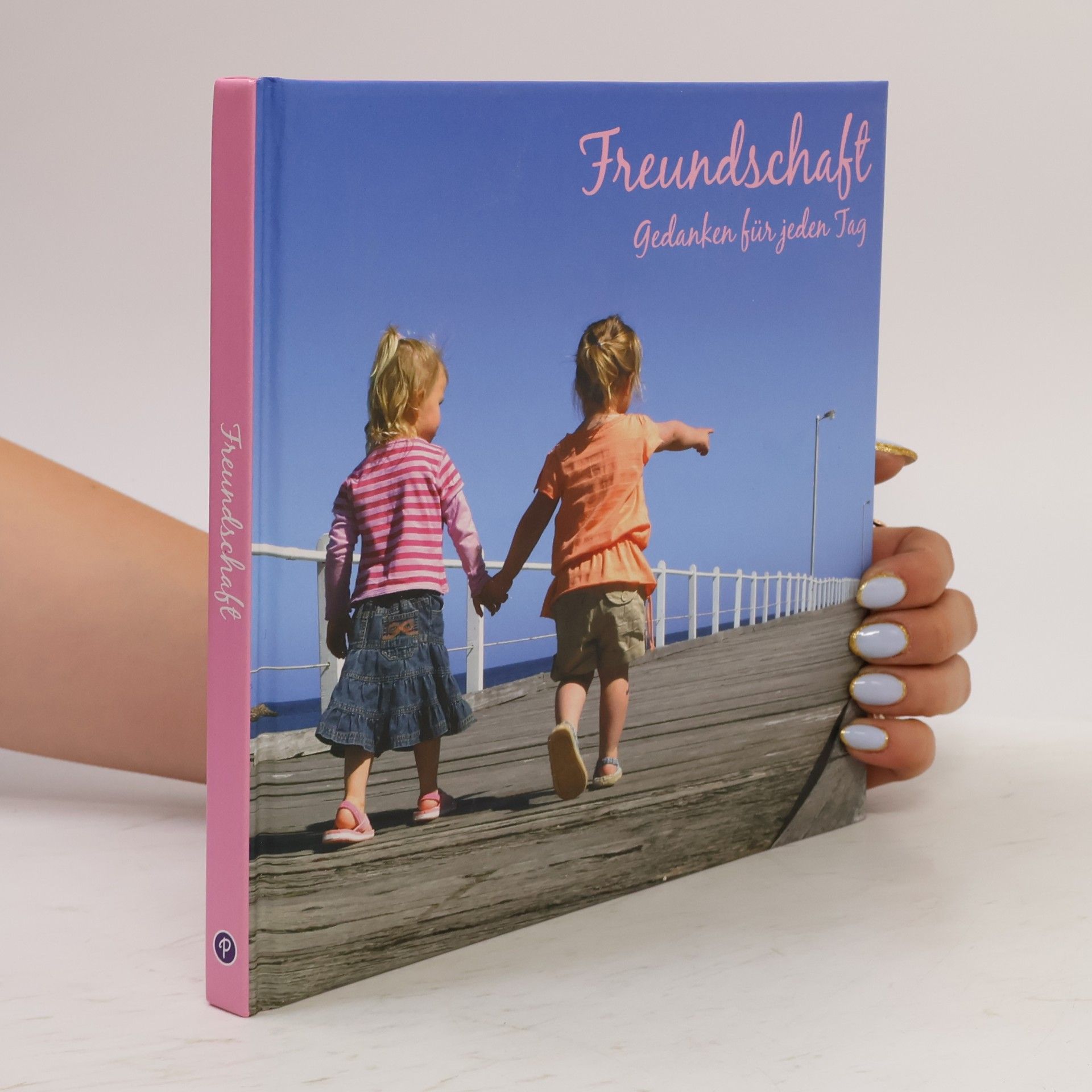 Autorenkollektiv Freundschaft. Gedanken für jeden Tag