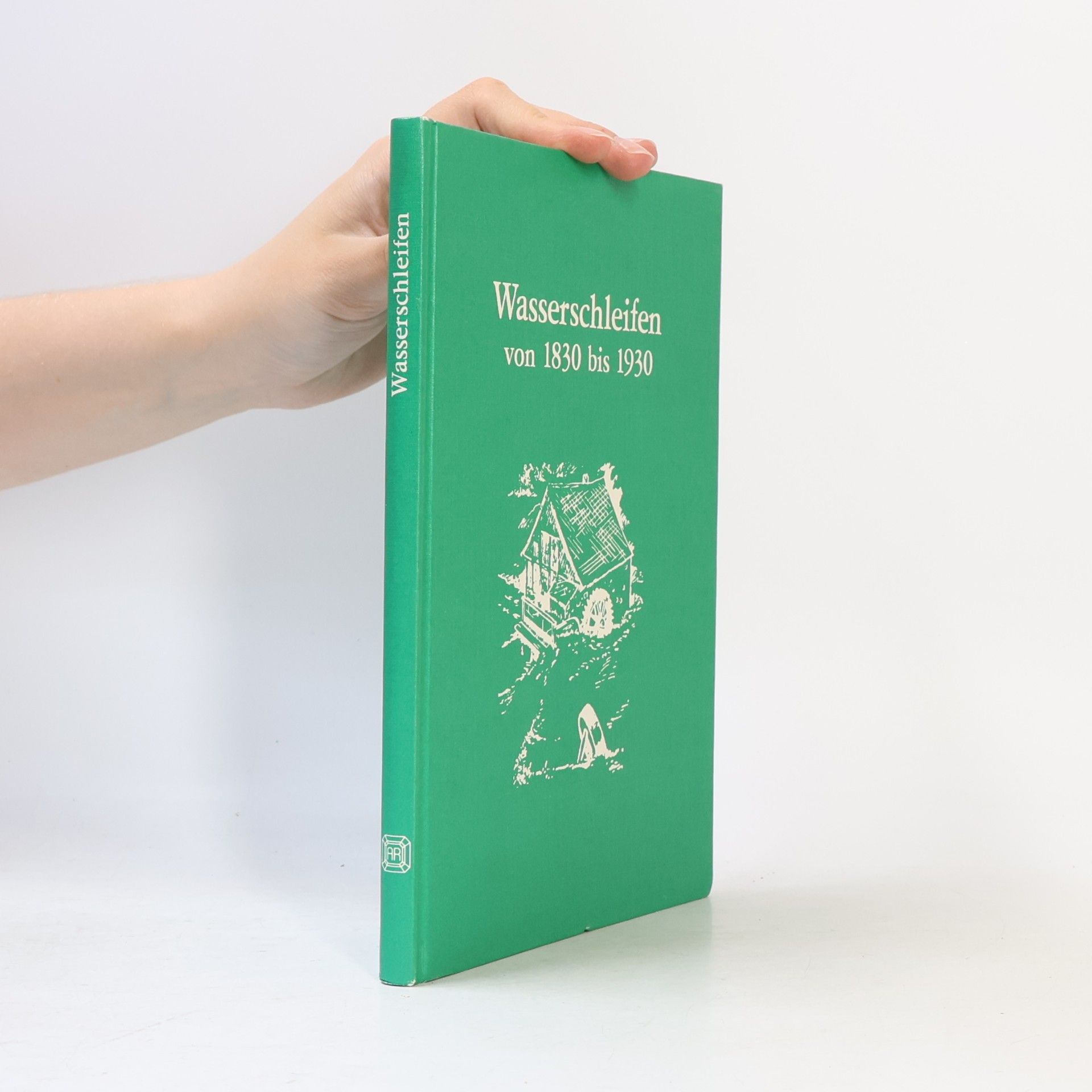 Autorenkollektiv Wasserschleifen von 1830 bis 1930