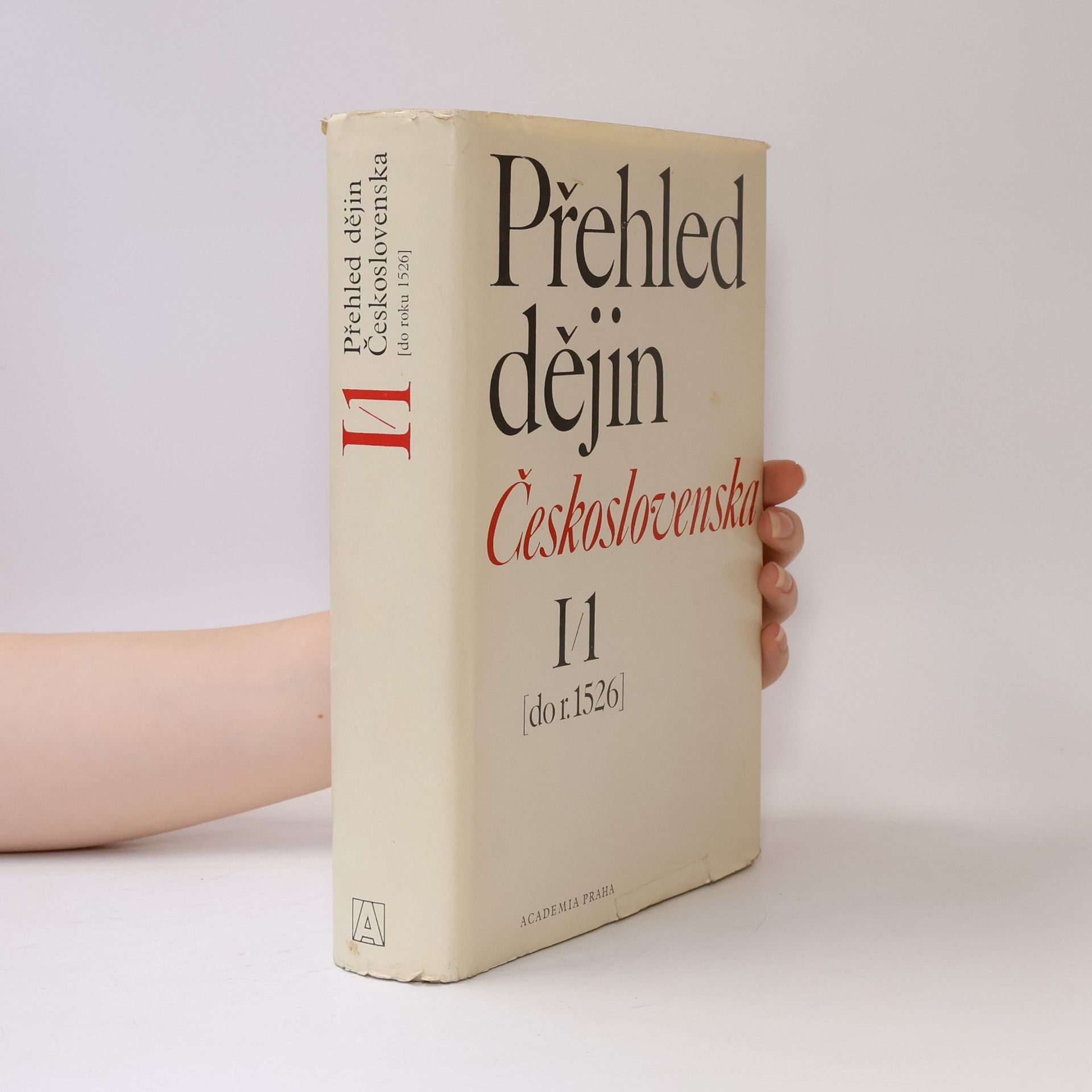 Josef Janáček Přehled dějin Československa I/1 do r. 1526
