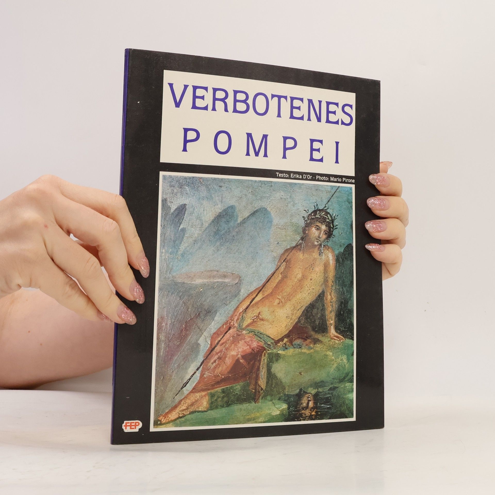 Erika D´Or Verbotenes Pompei