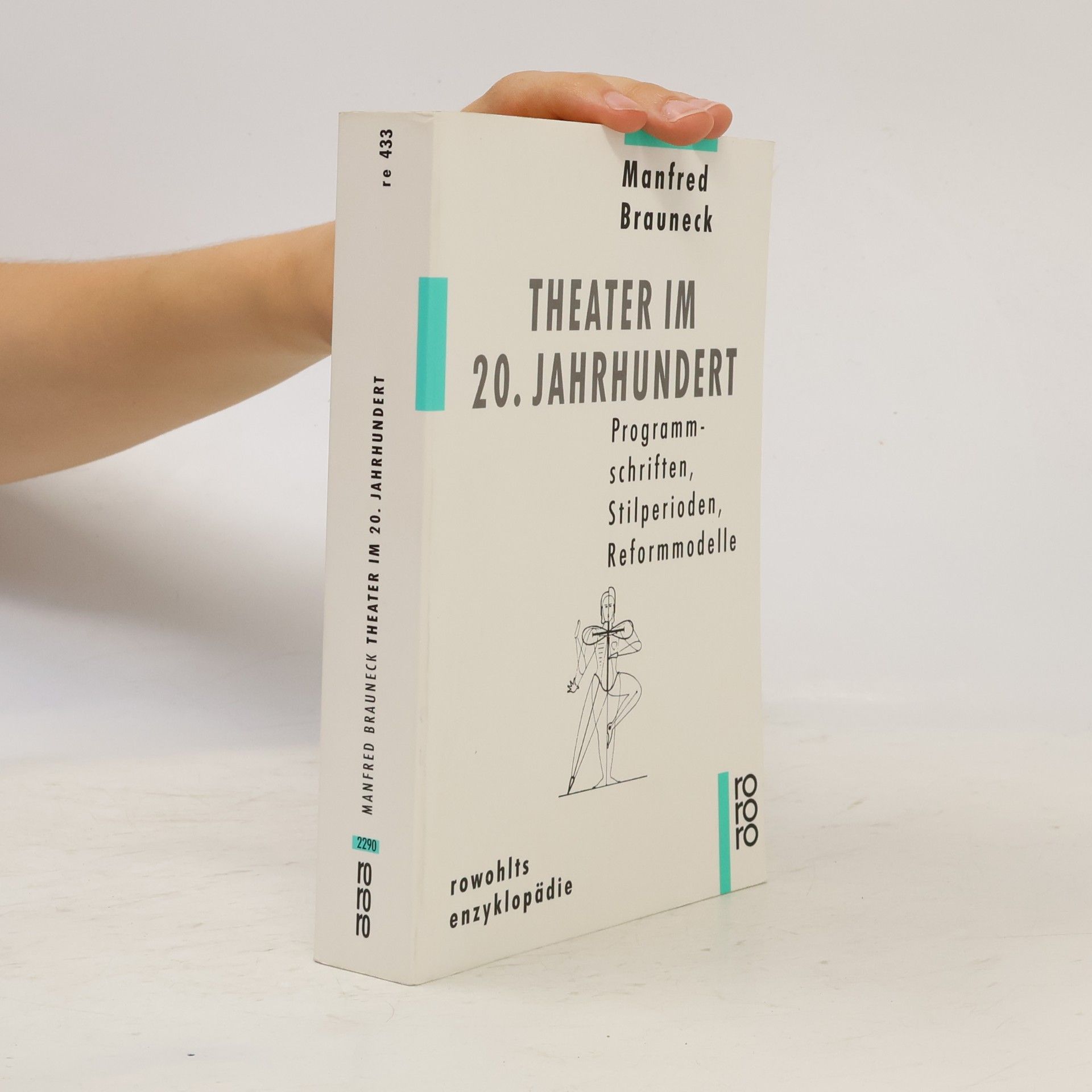 Manfred Brauneck Theater im 20. Jahrhundert