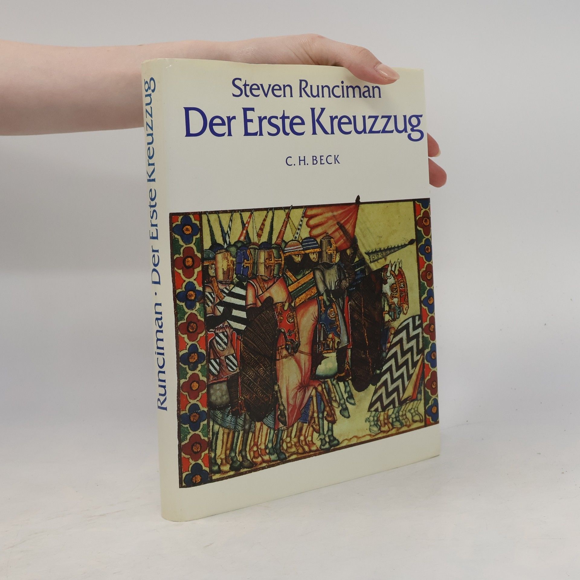 Steven Runciman Der erste Kreuzzug