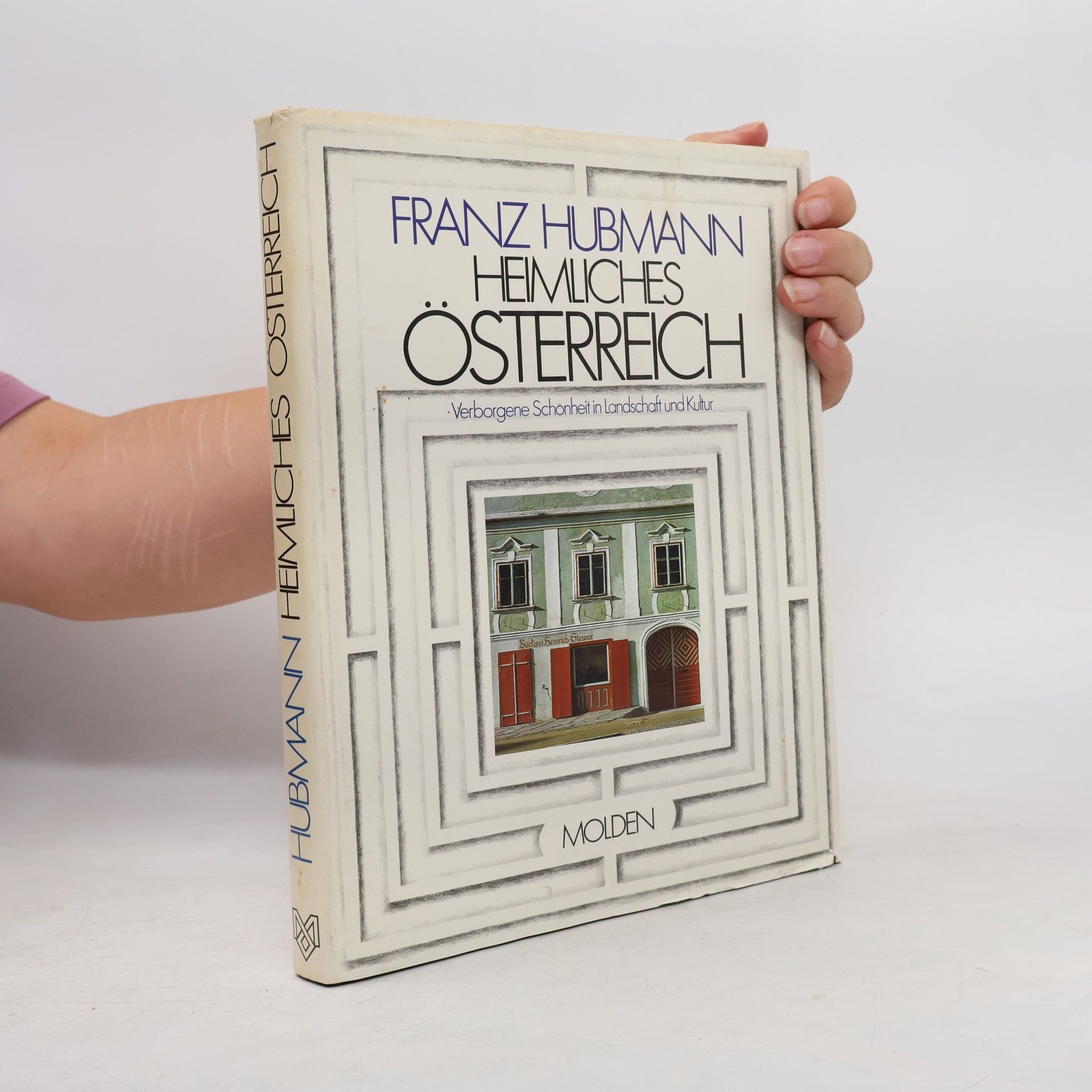 Franz Hubmann Heimliches Österreich