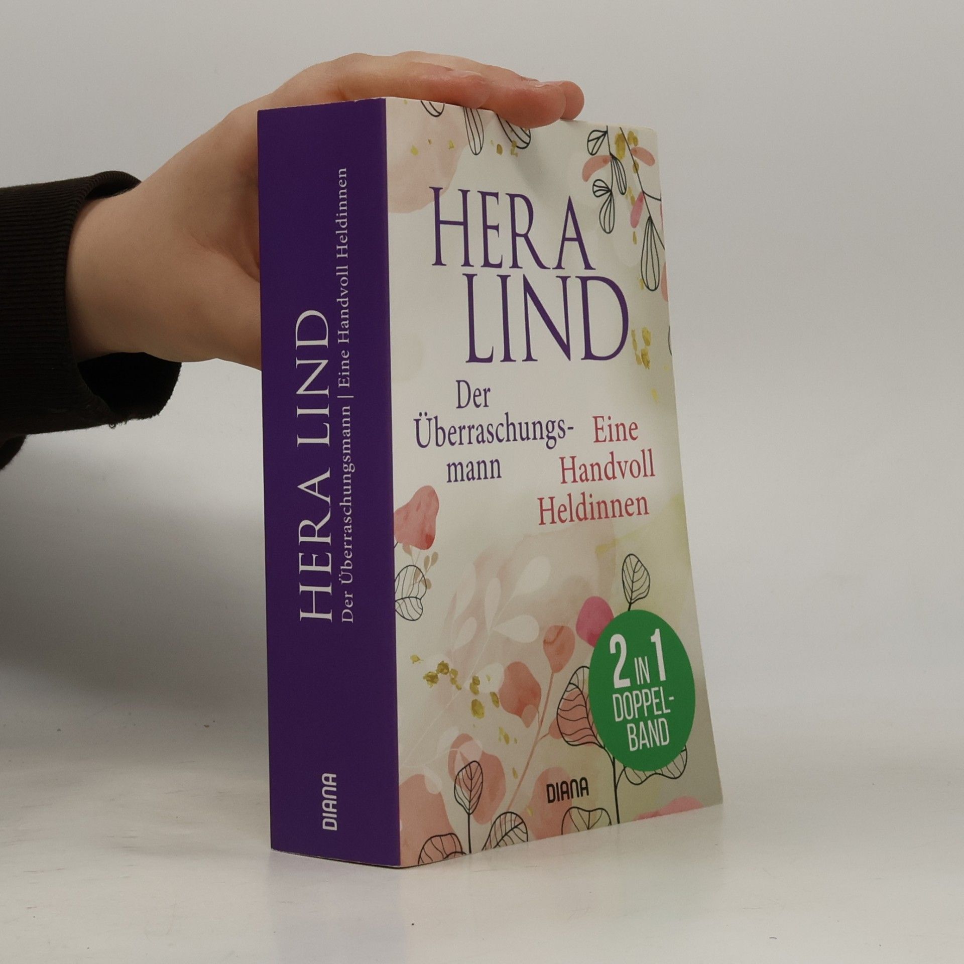 Hera Lind Der Überraschungs-Mann. Eine Handvoll Heldinnen