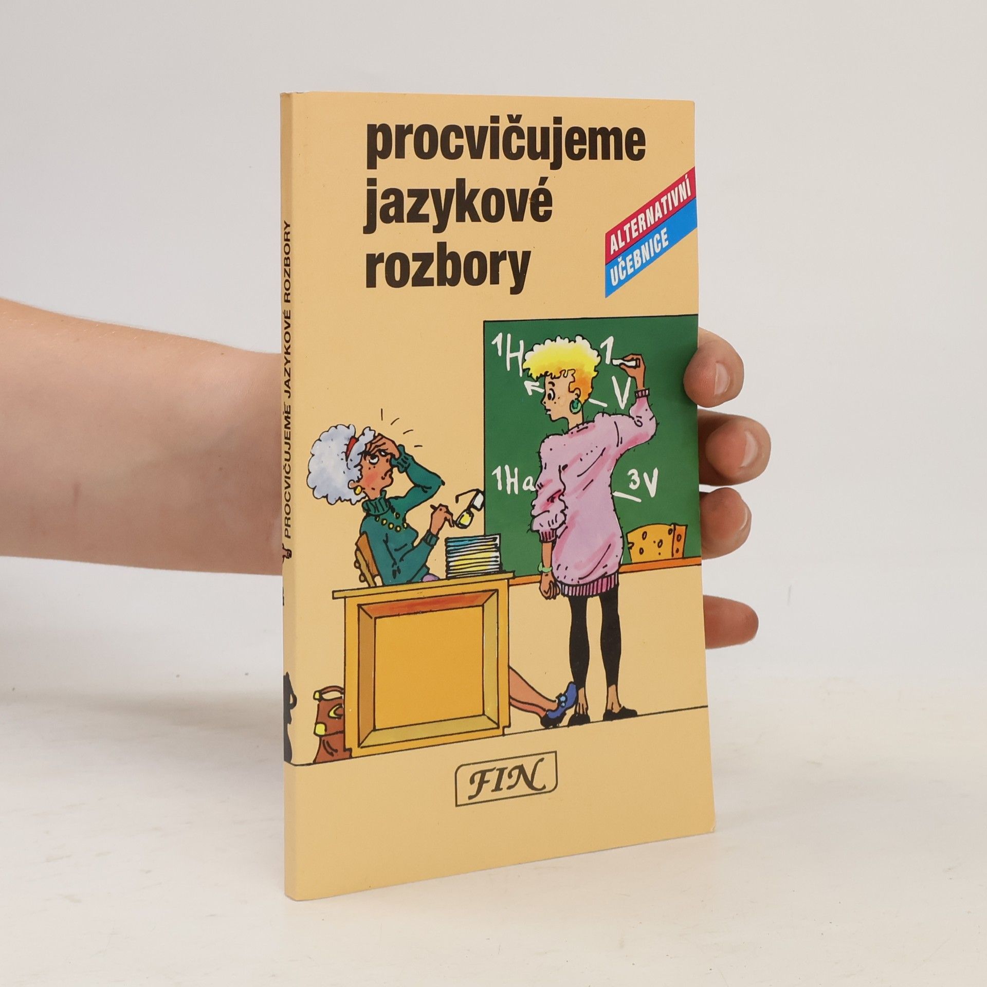 Věra Hartmannová Procvičujeme jazykové rozbory : alternativní učebnice