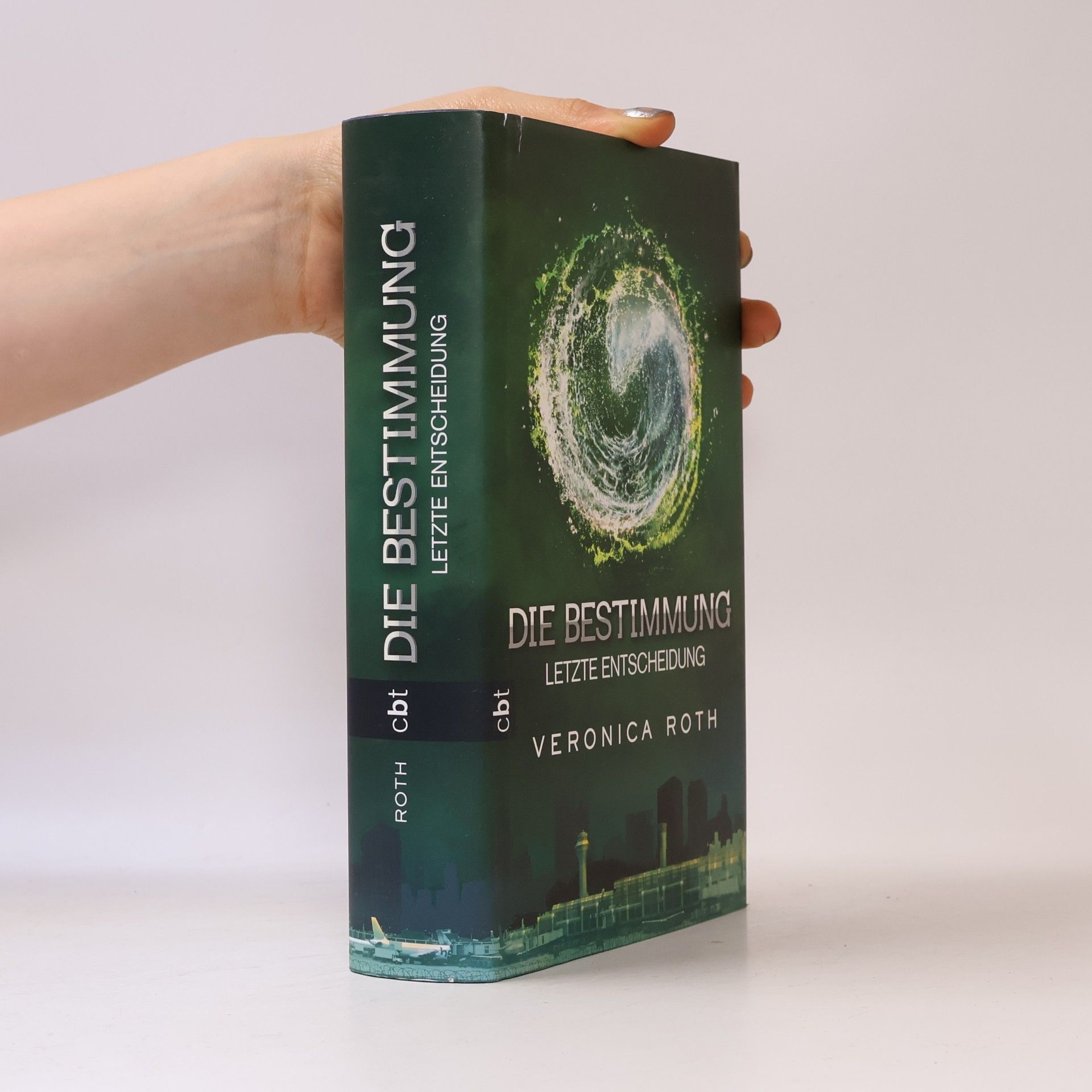 Veronica Roth Die Bestimmung: Letzte Entscheidung