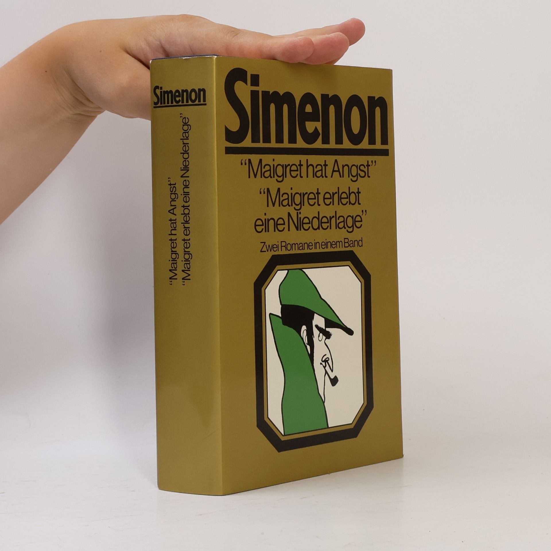 Georges Simenon Maigret hat Angst. Maigret erlebt eine Niederlage