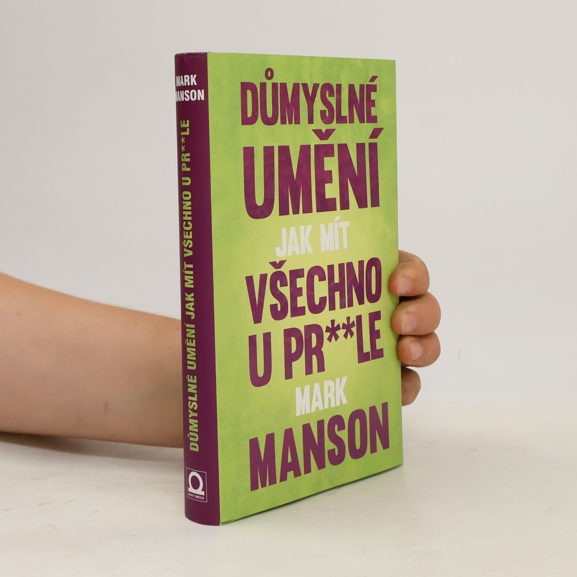 Důmyslné umění, jak mít všechno u pr**le