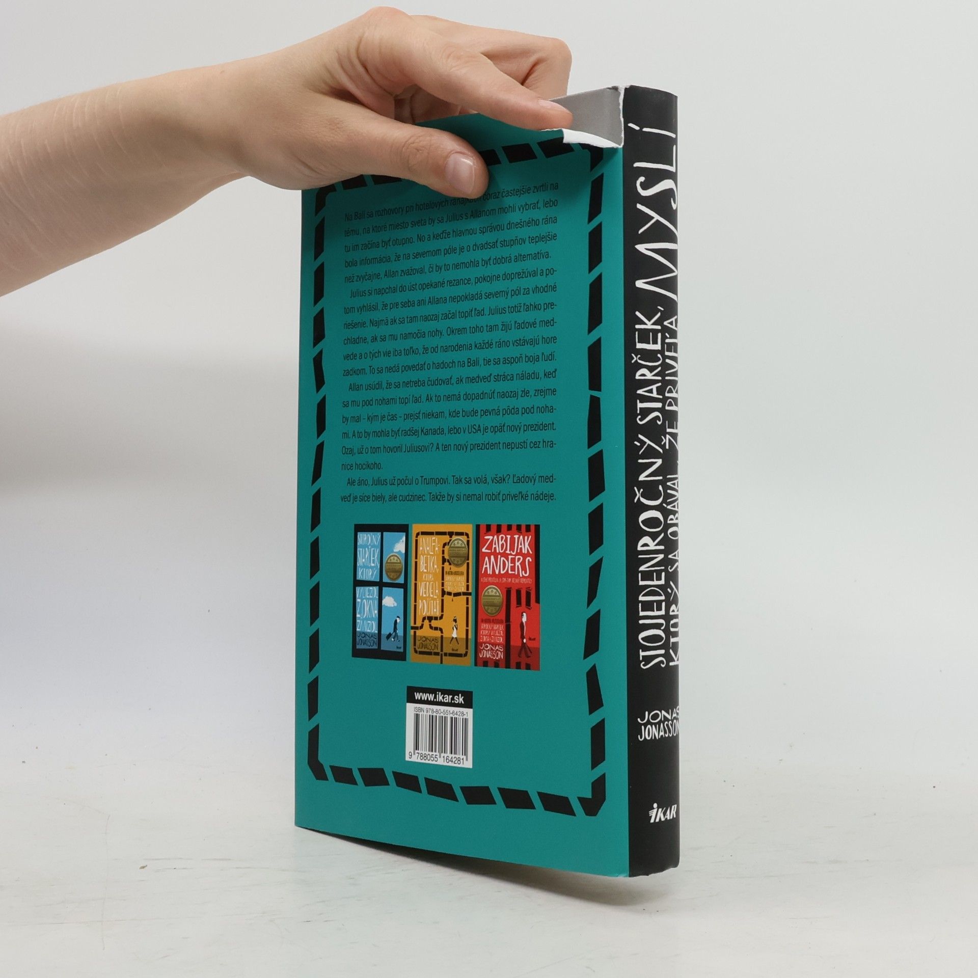 Jonas Jonasson Stojedenročný starček, ktorý sa obával, že priveľa myslí