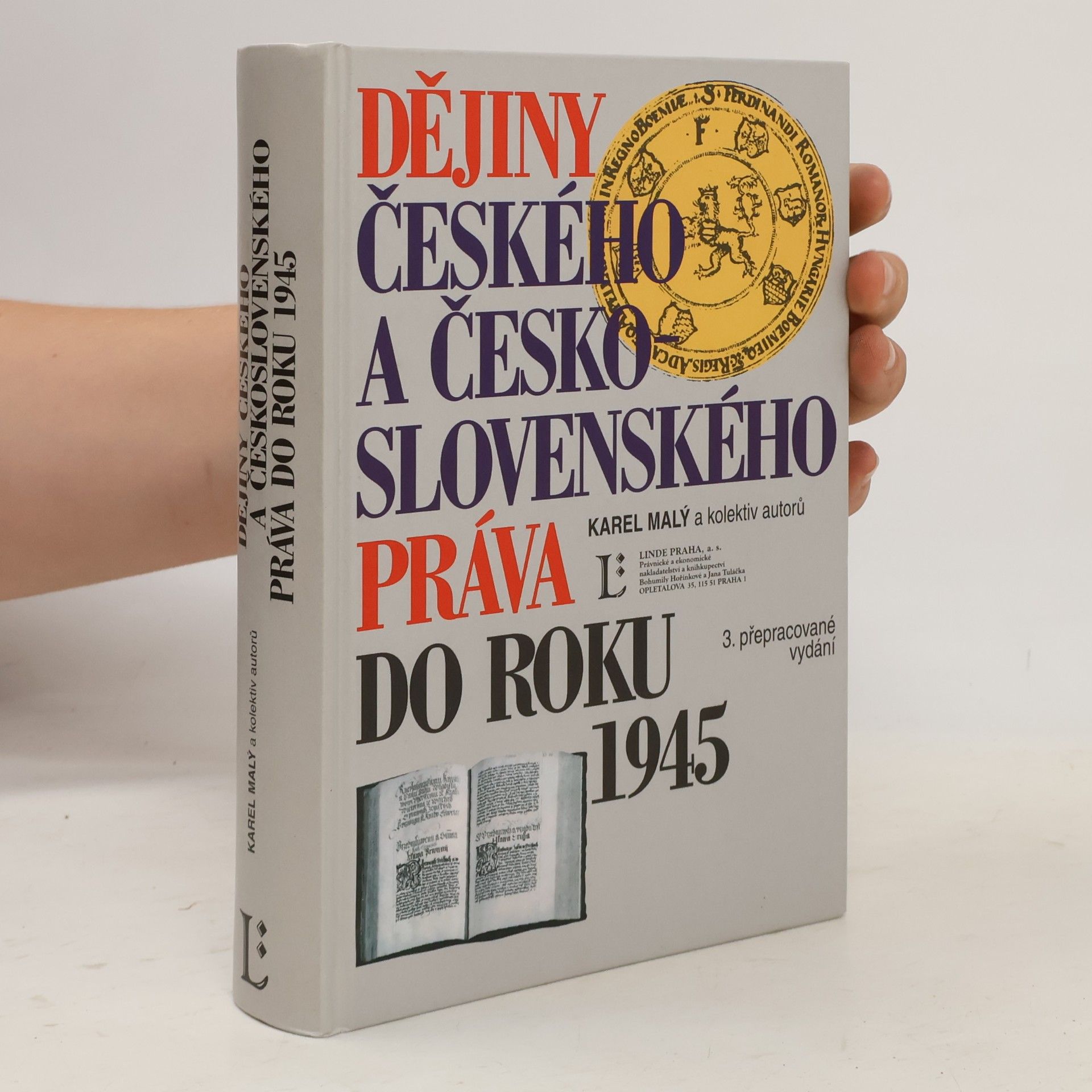 Karel Malý Dějiny českého a československého práva do roku 1945