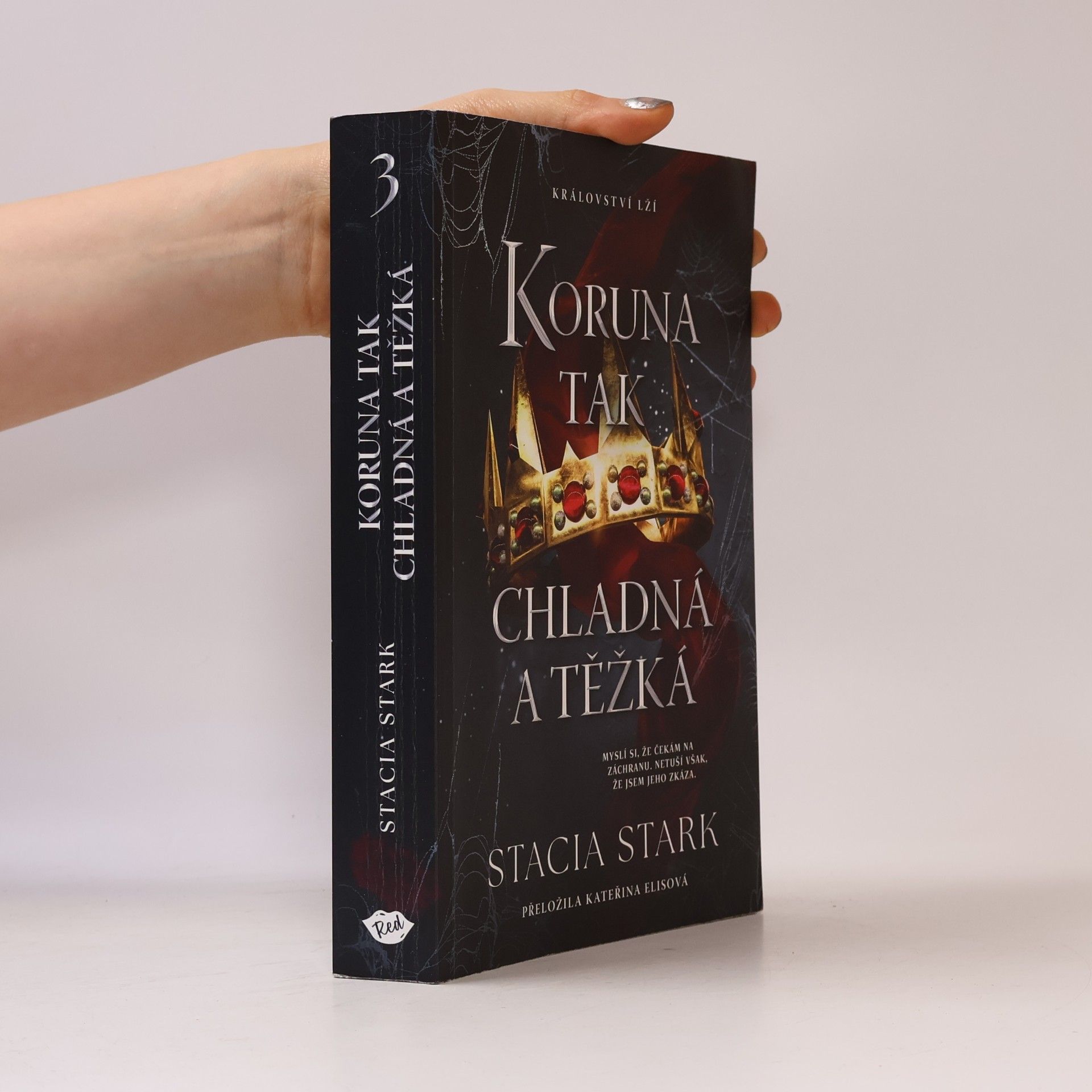 Stacia Stark Koruna tak chladná a těžká