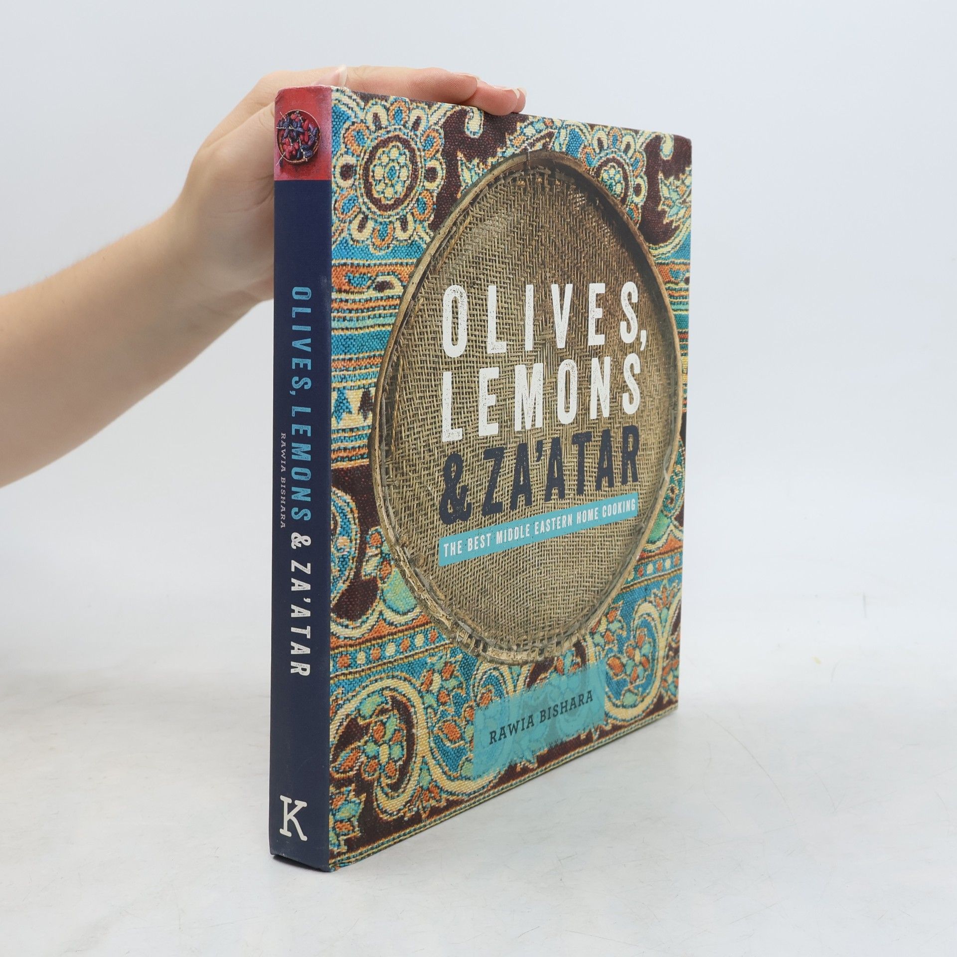 Rawia Bishara Olives, Lemons and Za'atar: The Best Middle Eastern Home Cooking