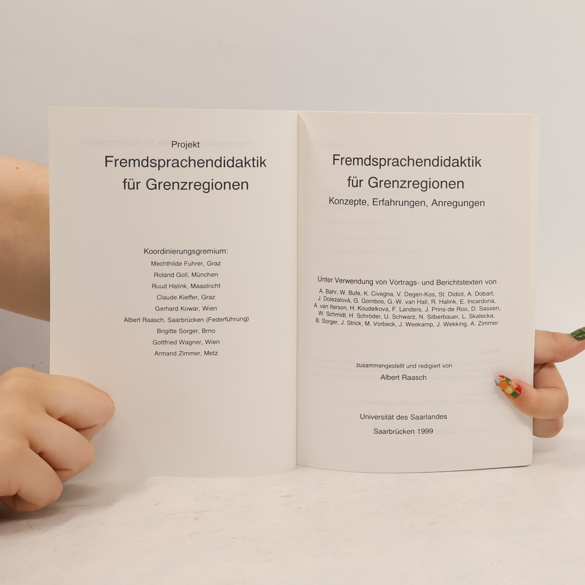 Albert Raasch Fremdsprachendidaktik für Grenzregionen. Konzepte, Erfahrungen, Anregungen
