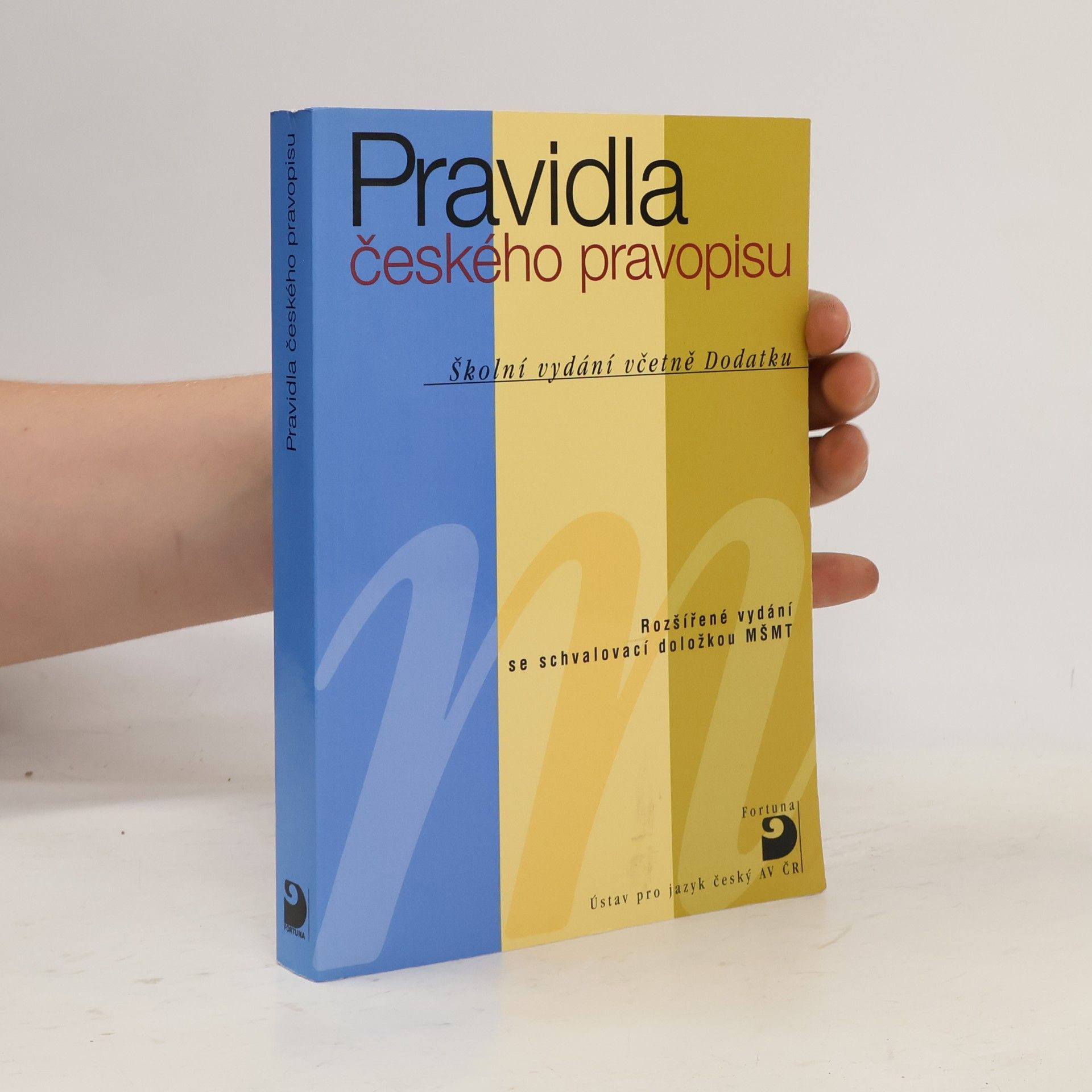 Autorenkollektiv Pravidla českého pravopisu : školní vydání včetně Dodatku