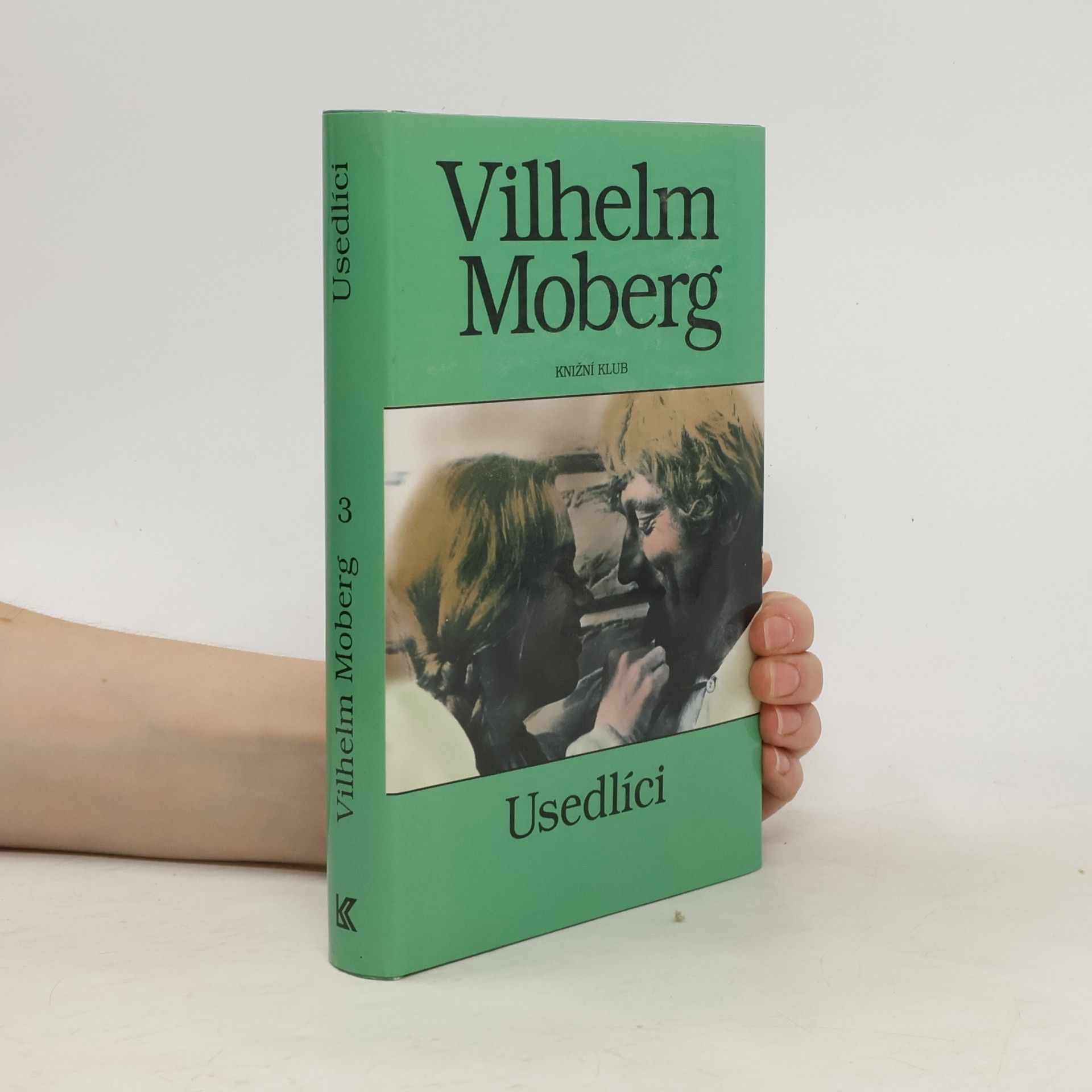 Vilhelm Moberg Vystěhovalci 3: Usedlíci