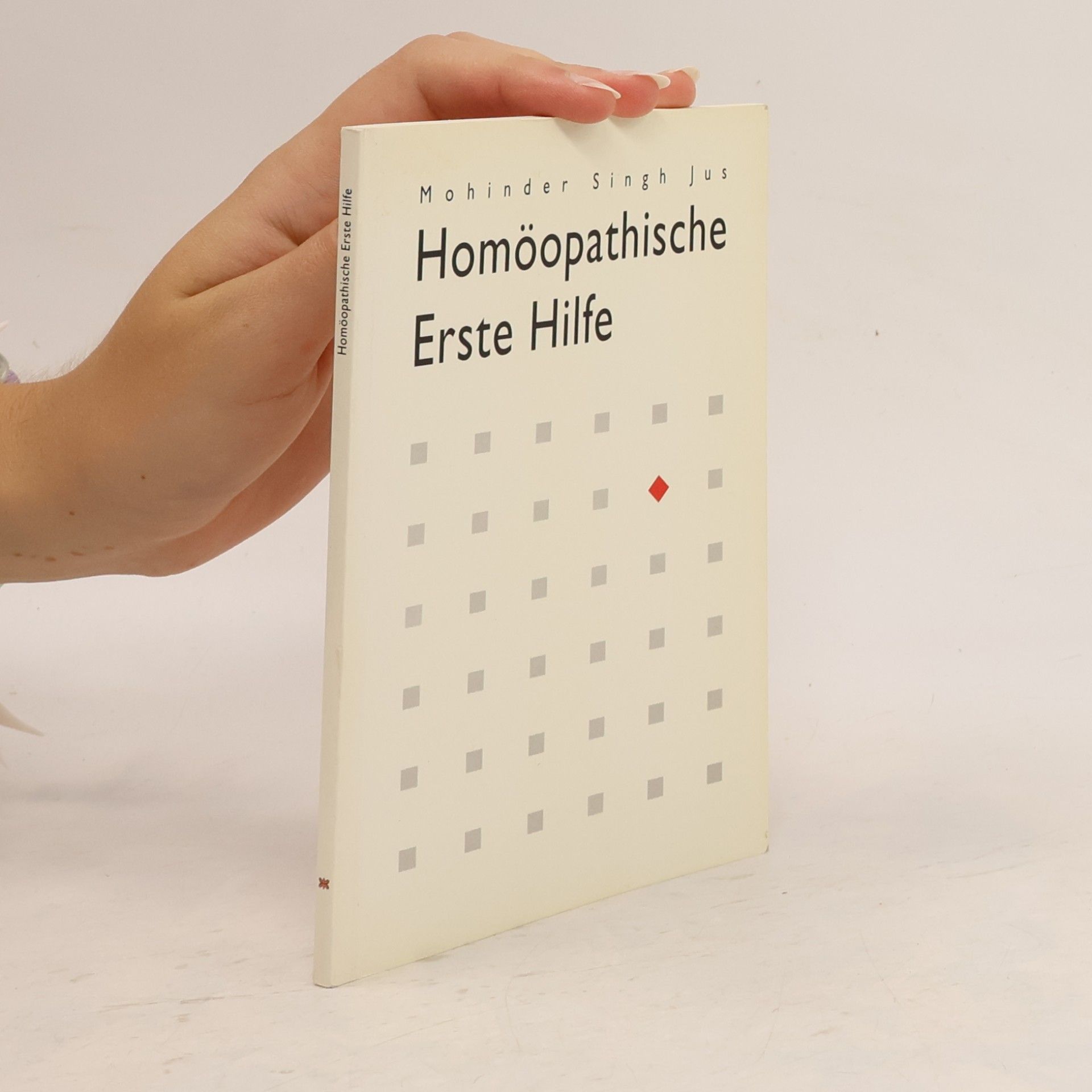 Mohinder Singh Jus Homöopathische Erste Hilfe