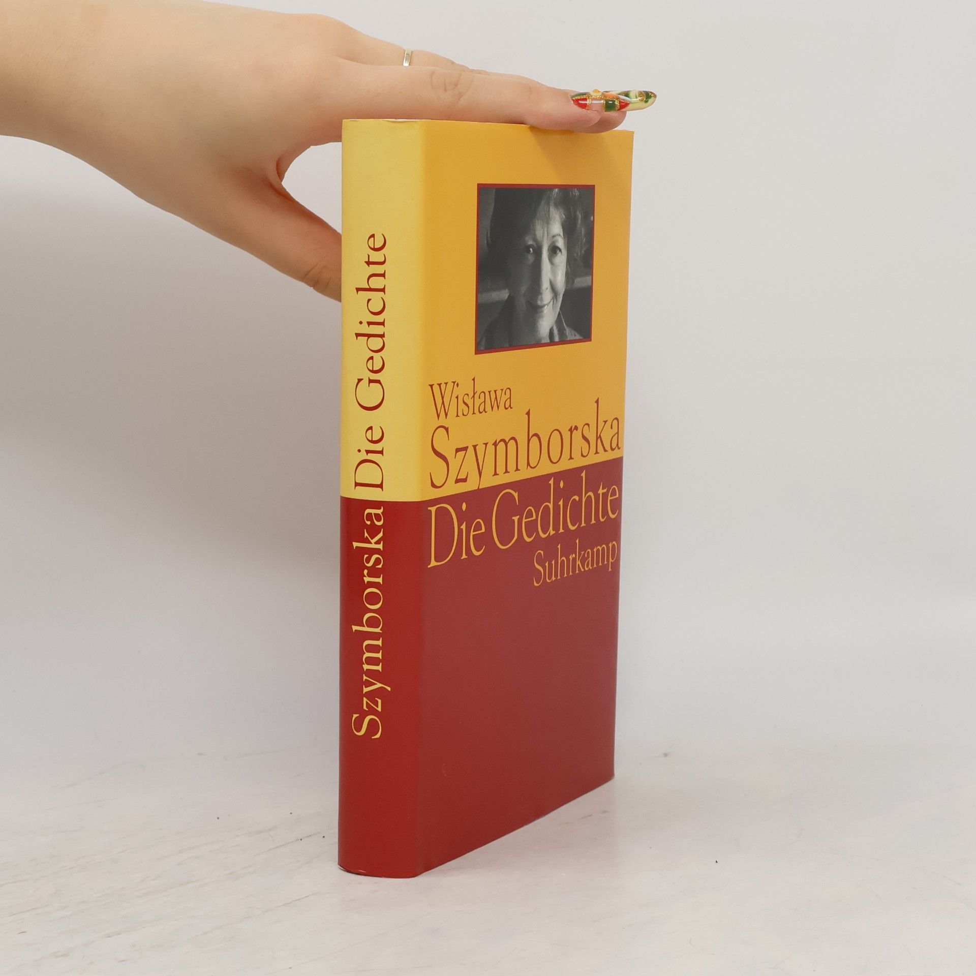 Wisława Szymborska Die Gedichte - Herausgegeben und übertragen von Karl Dedecius