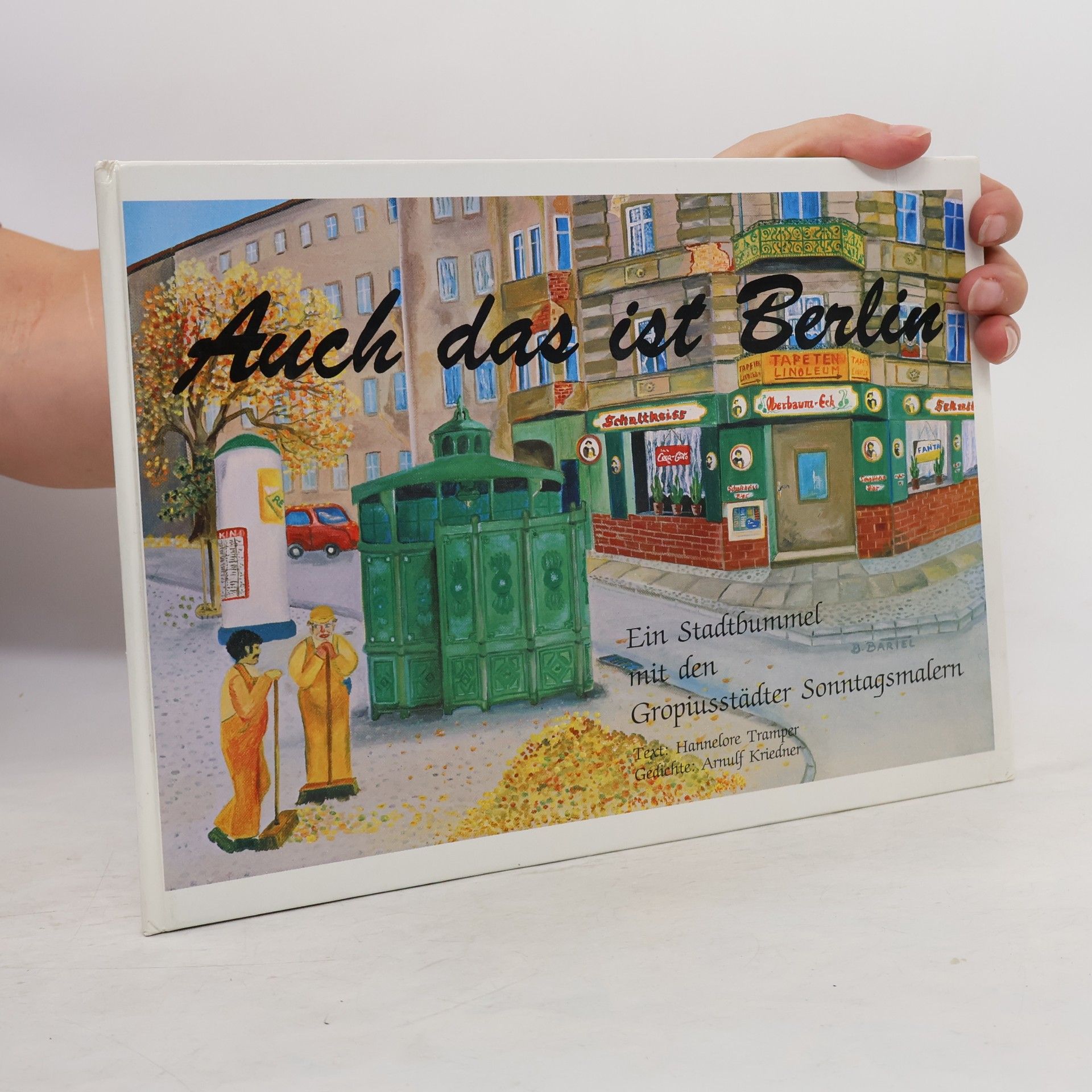 Hannelore Tramper Auch das ist Berlin