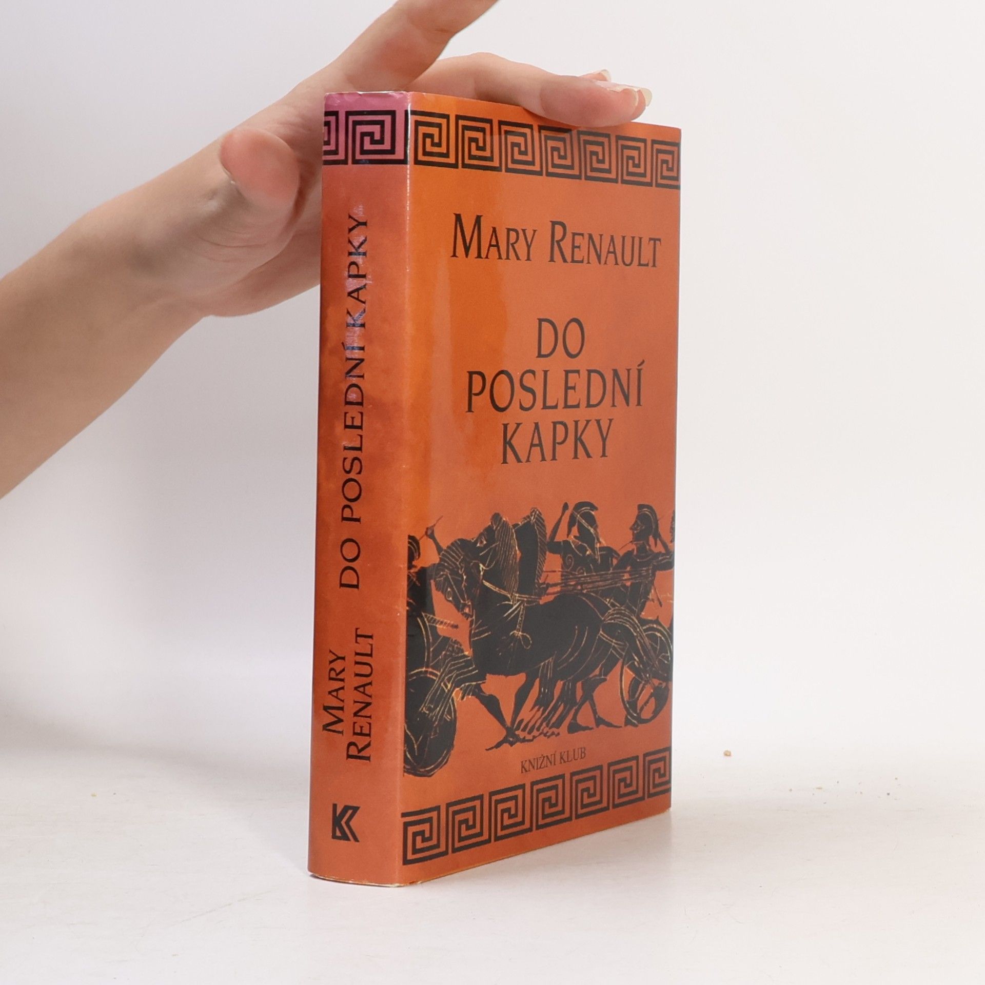 Mary Renault Do poslední kapky