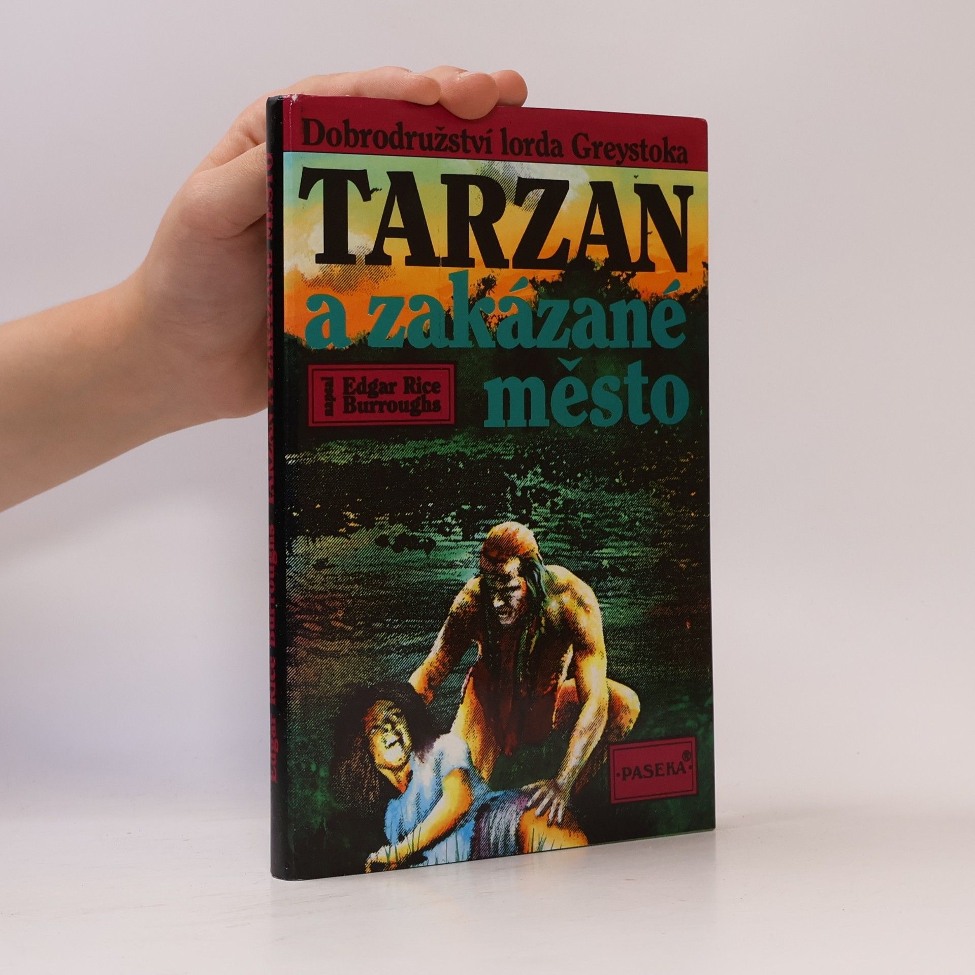 Edgar Rice Burrroughs Tarzan a zakázané město