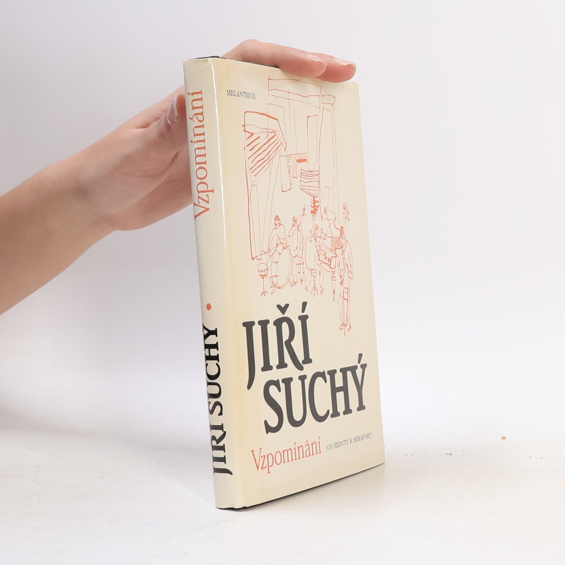 Jiří Suchý Vzpomínání. Od Reduty k Semaforu.