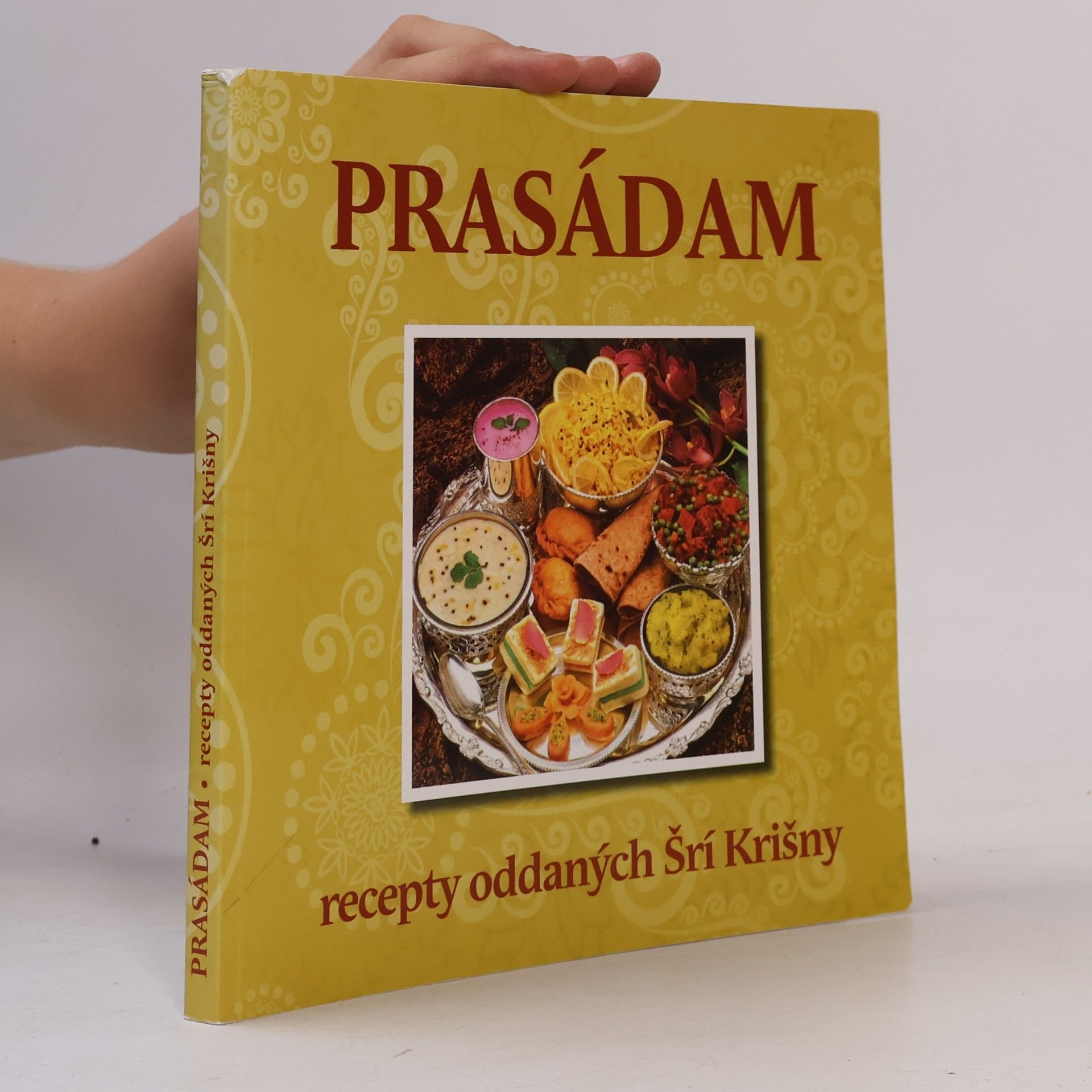 Kolektiv autorů Prasádam. Recepty oddaných Šrí Krišny