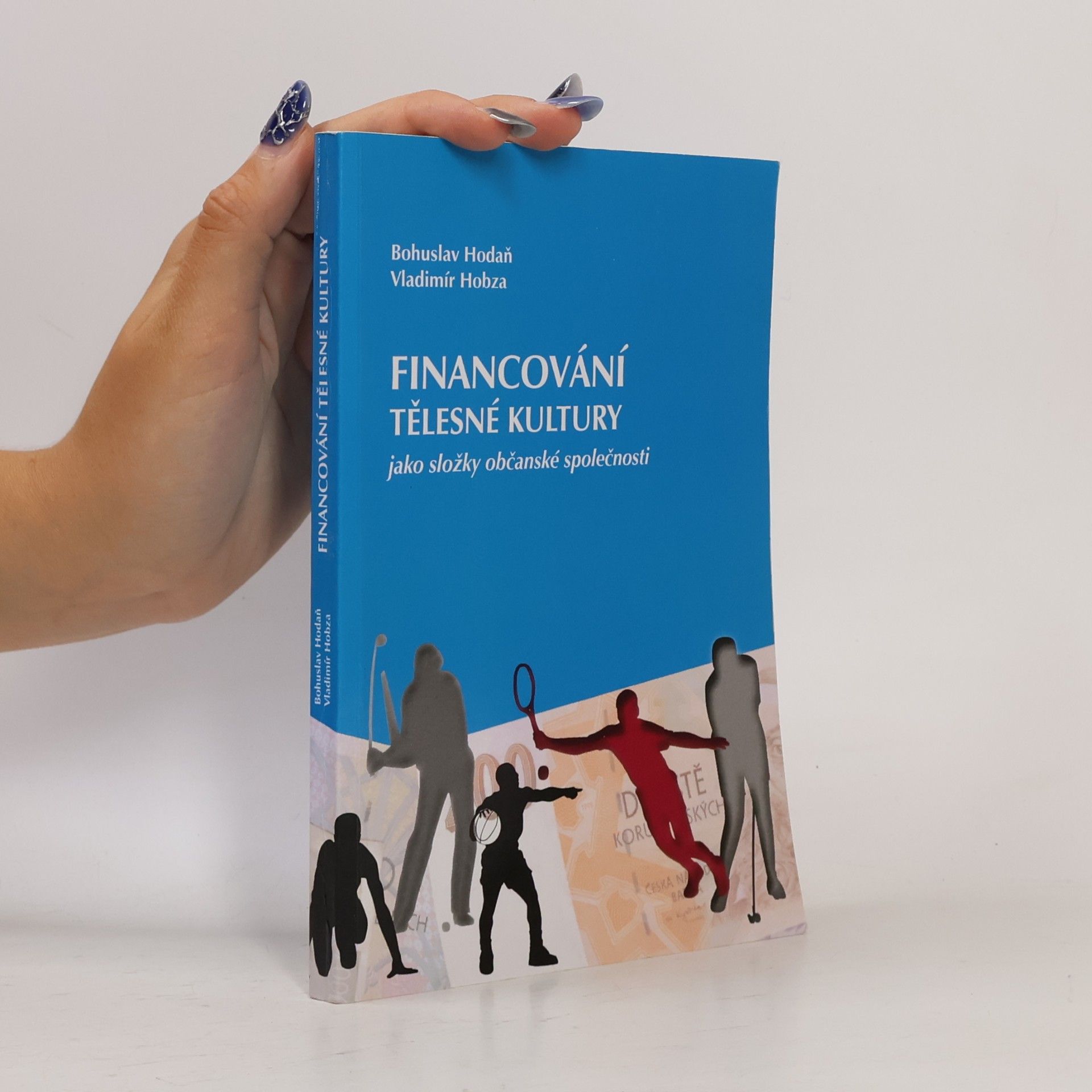 Bohuslav Hodaň Financování tělesné kultury jako složky občanské společnoasti