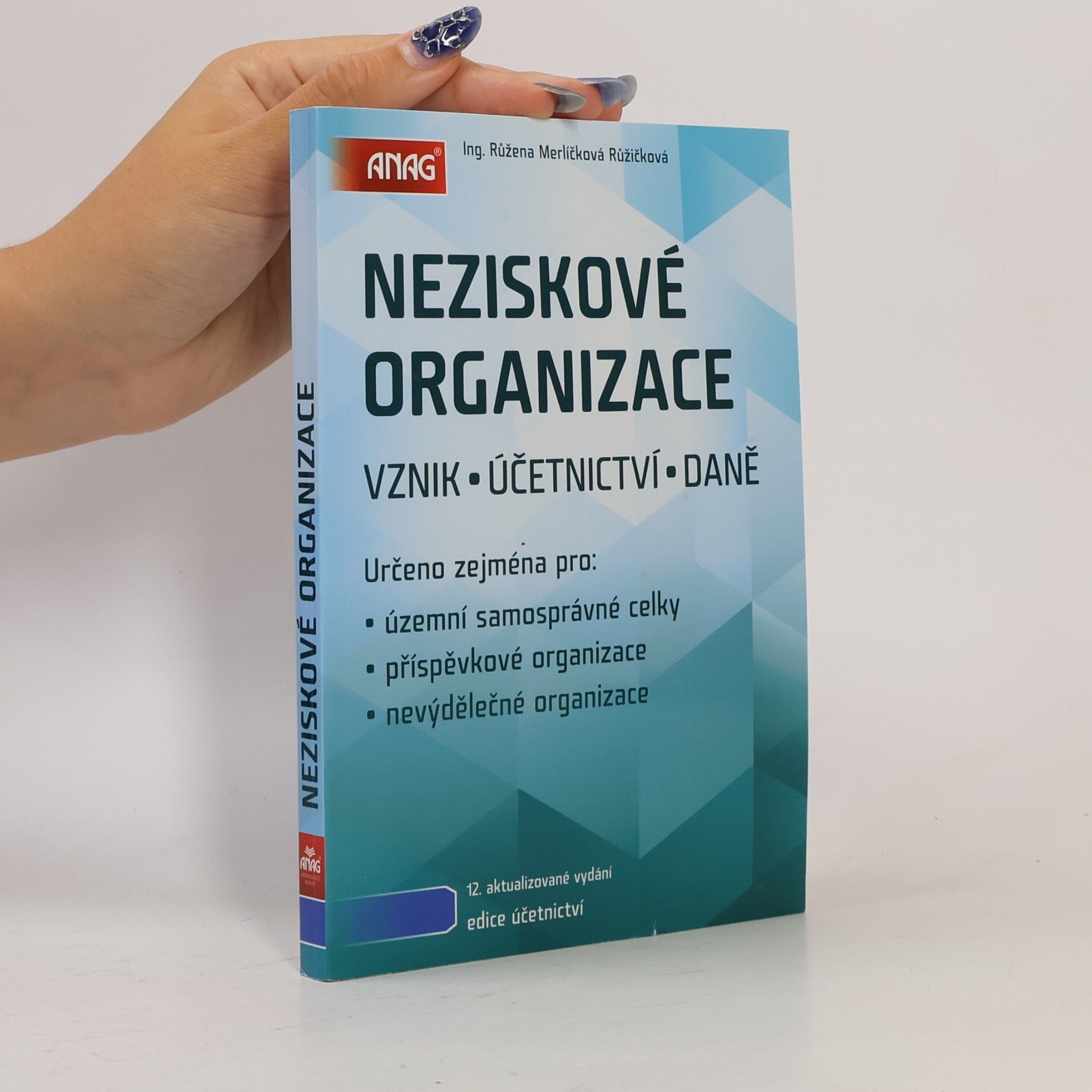 Růžena Merlíčková Růžičková Neziskové organizace. Vznik, účetnictví, daně