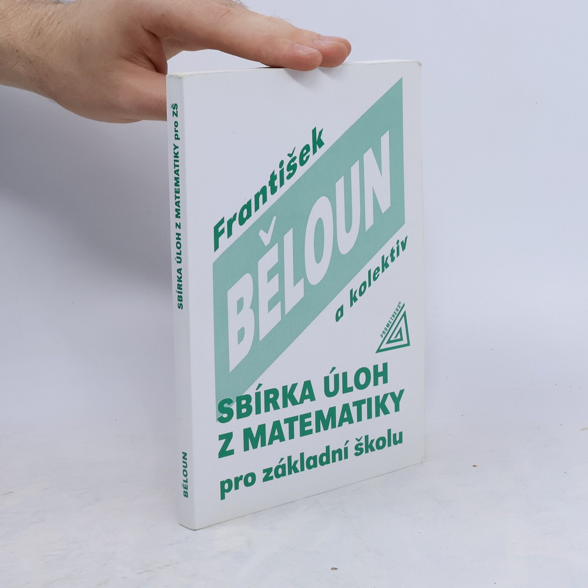 František Běloun Sbírka úloh z matematiky pro základní školu